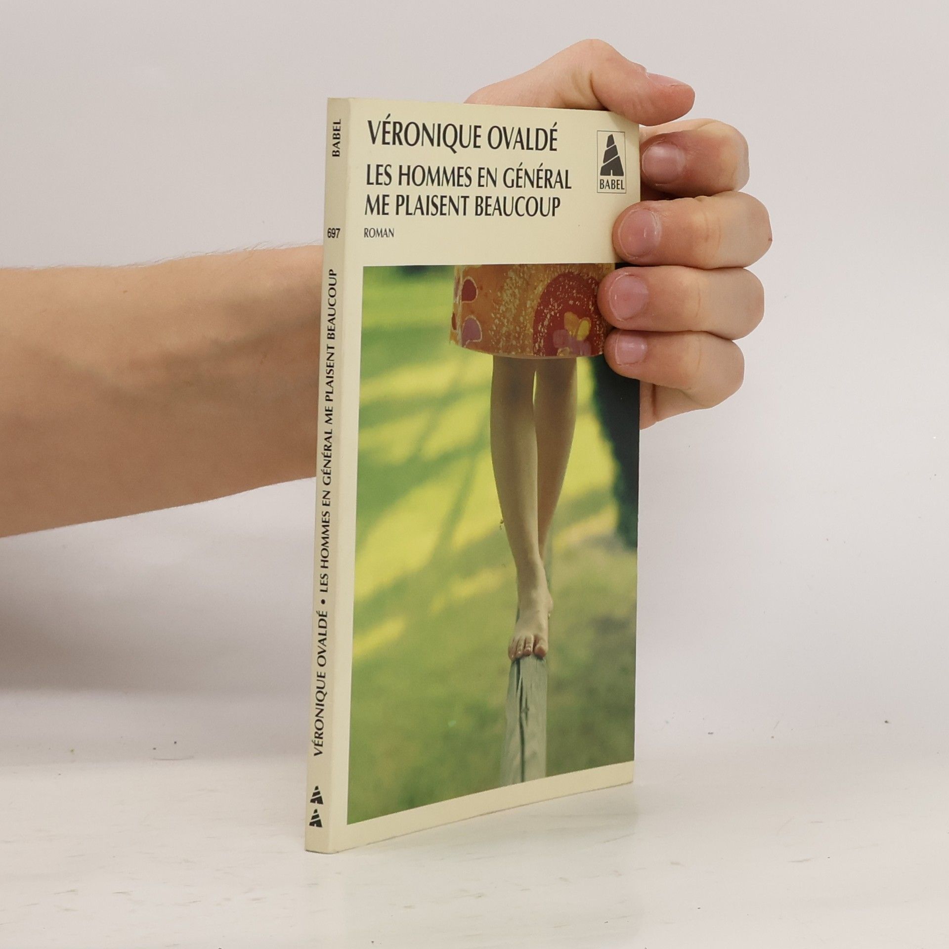 Véronique Ovaldé Babel - 697: Les hommes en général me plaisent beaucoup