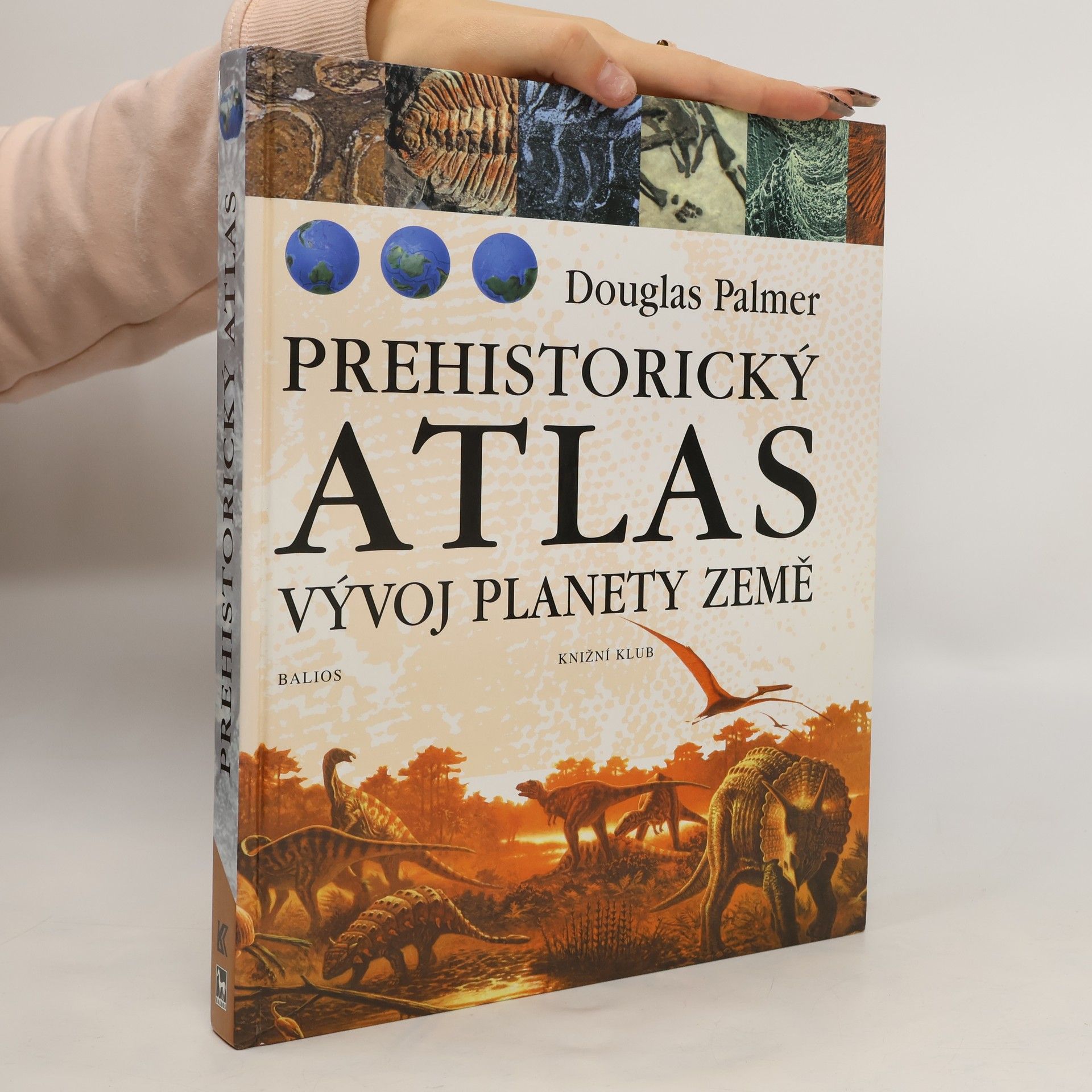 Douglas Palmer Prehistorický atlas - Vývoj planety Země