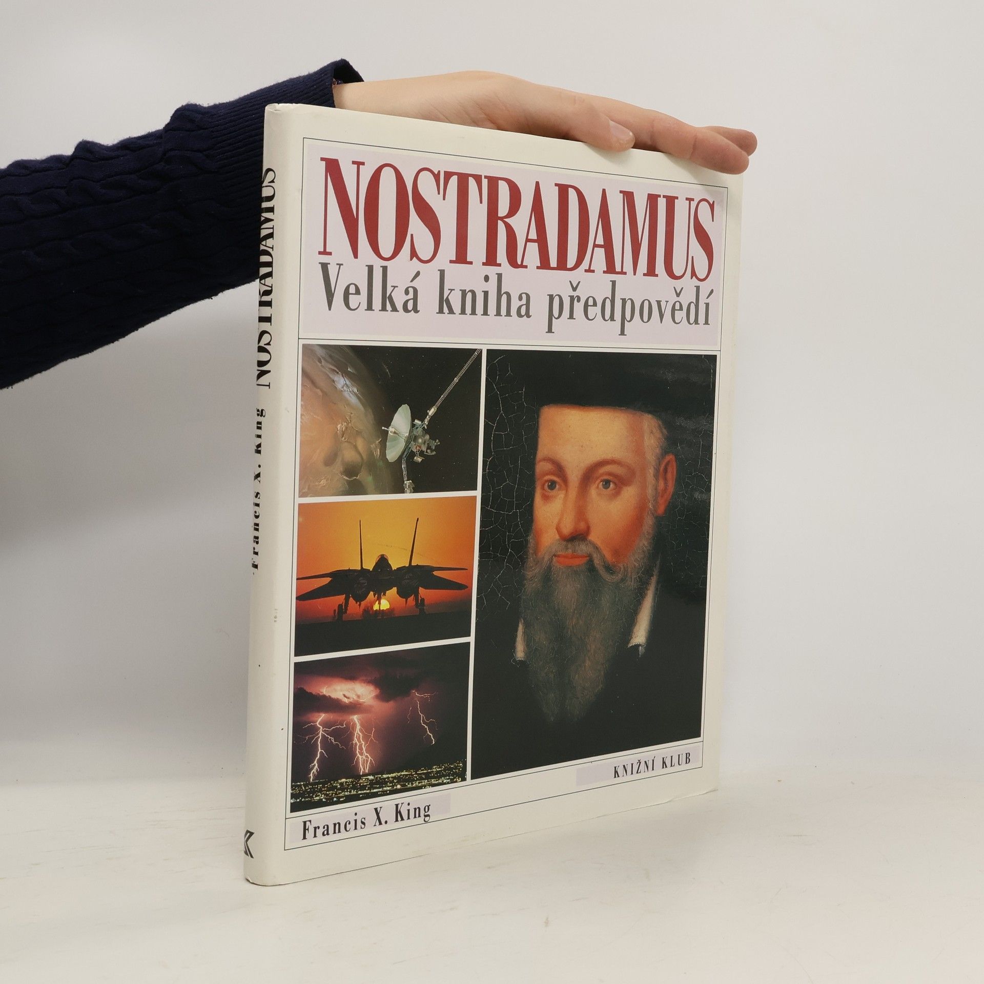 Francis X. King Nostradamus. Velká kniha předpovědí