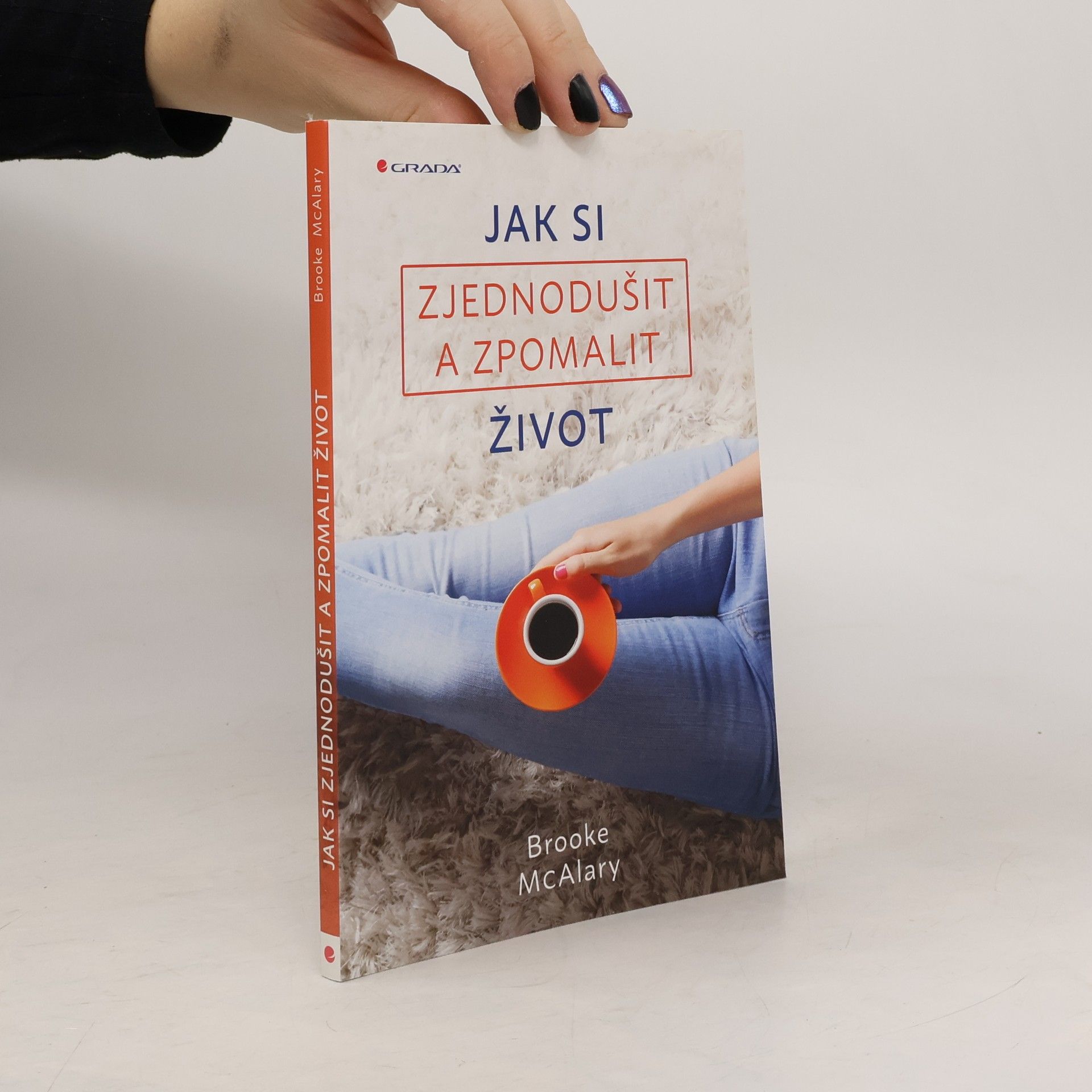 Jak si zjednodušit a zpomalit život