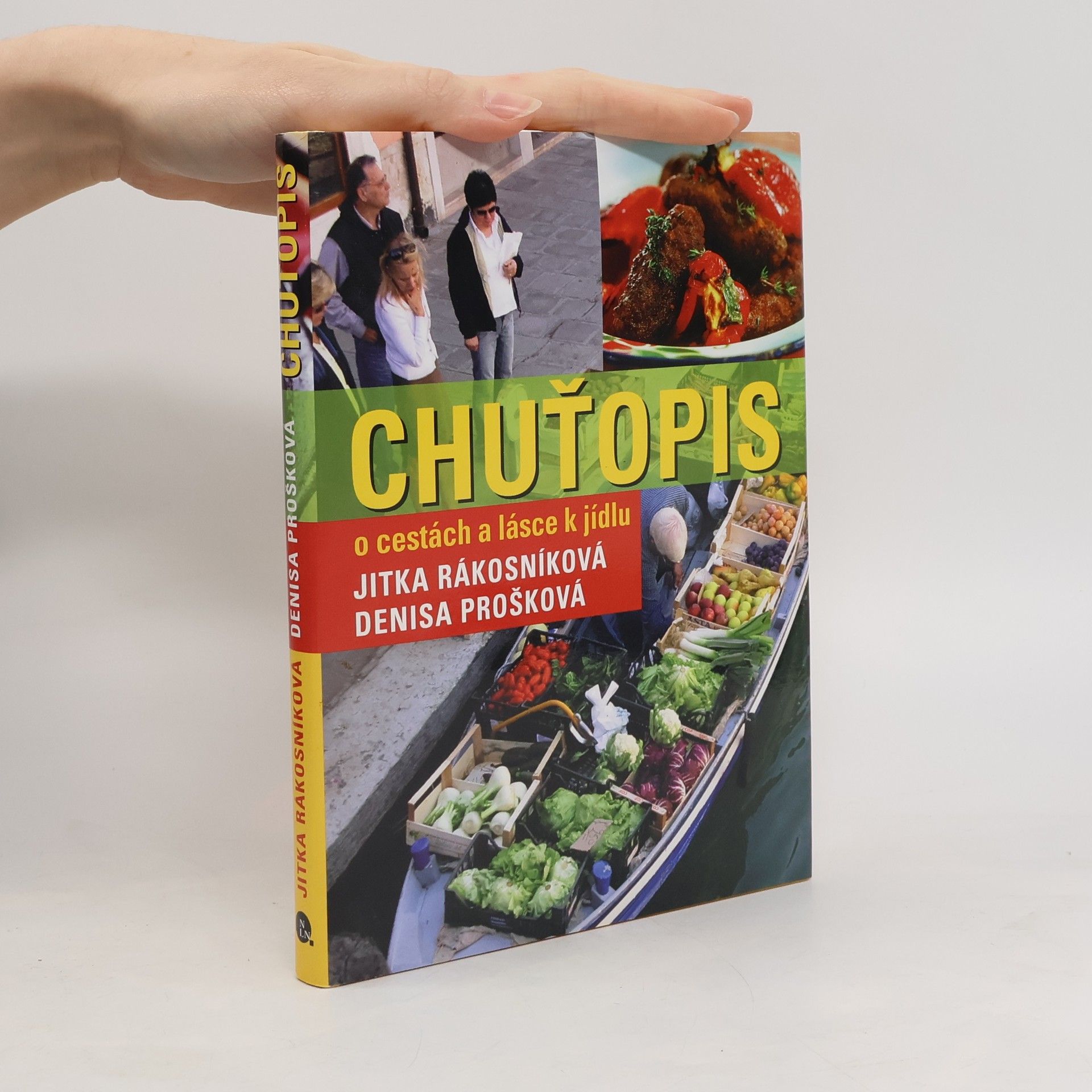 Jitka Rákosníková Chuťopis. O cestování a lásce k jídlu
