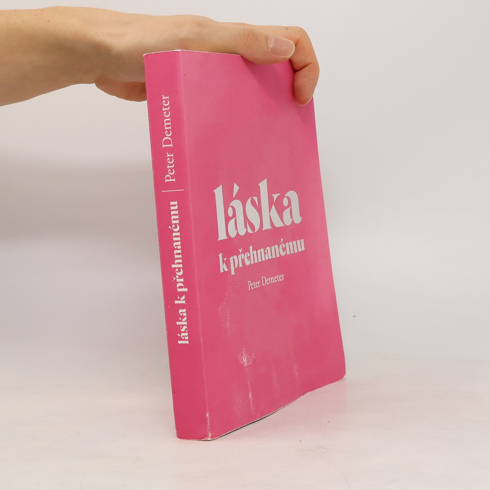 Peter Demeter Láska k přehnanému