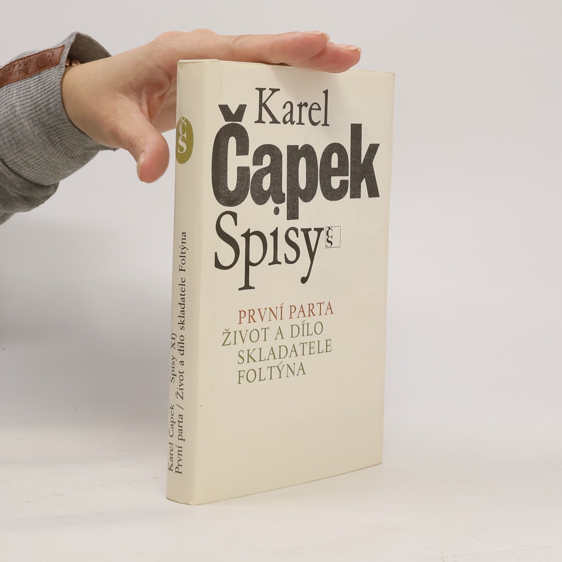 Karel Čapek Spisy XI. První parta. Život a dílo skladatele Foltýna