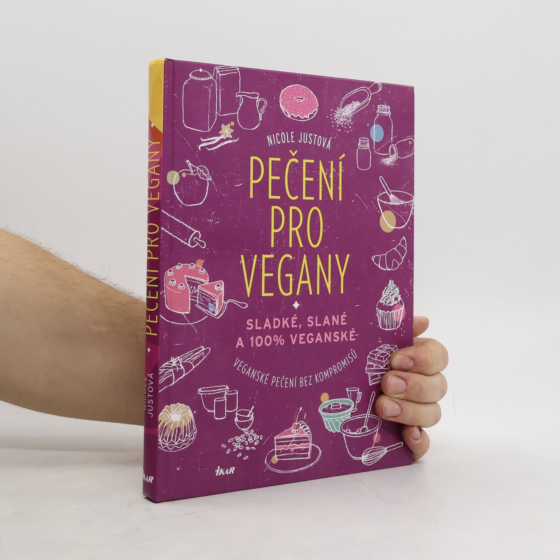 Nicole Just Pečení pro vegany. Sladké, slané a 100% veganské
