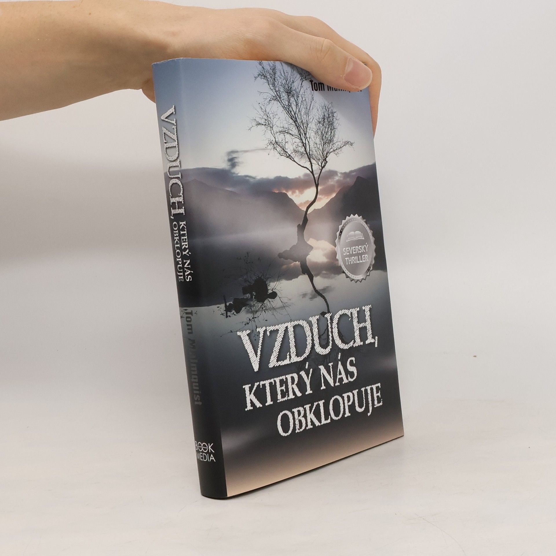 Tom Malmquist Vzduch, který nás obklopuje