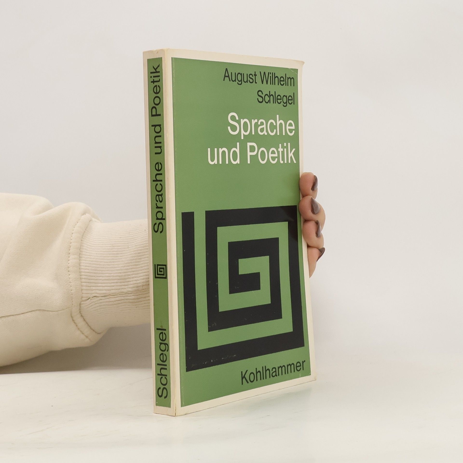 August Wilhelm Schlegel Sprache und Poetik