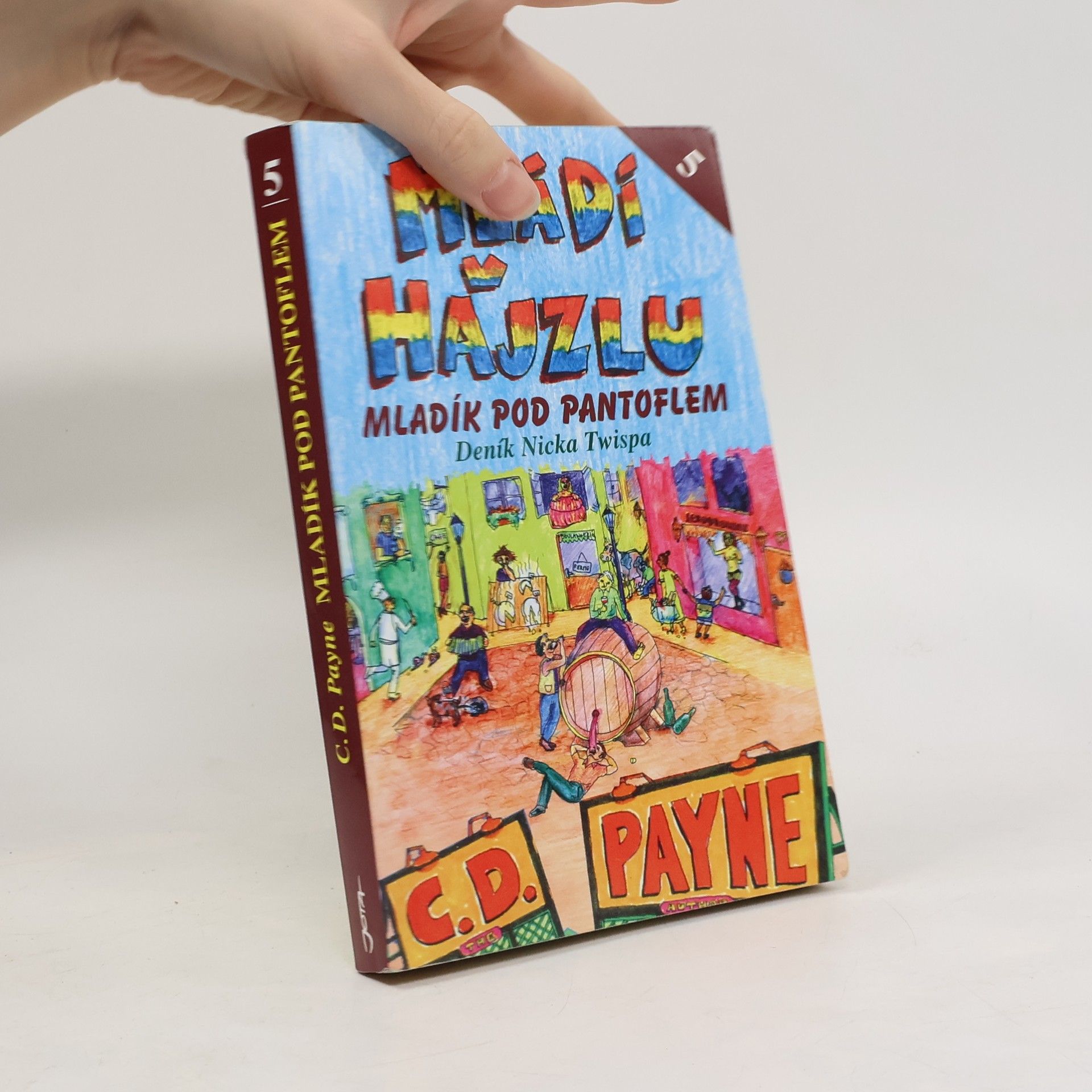 Mládí v hajzlu: Další pokračování deníku Nicka Twispa. Kniha pátá, Mladík pod pantoflem