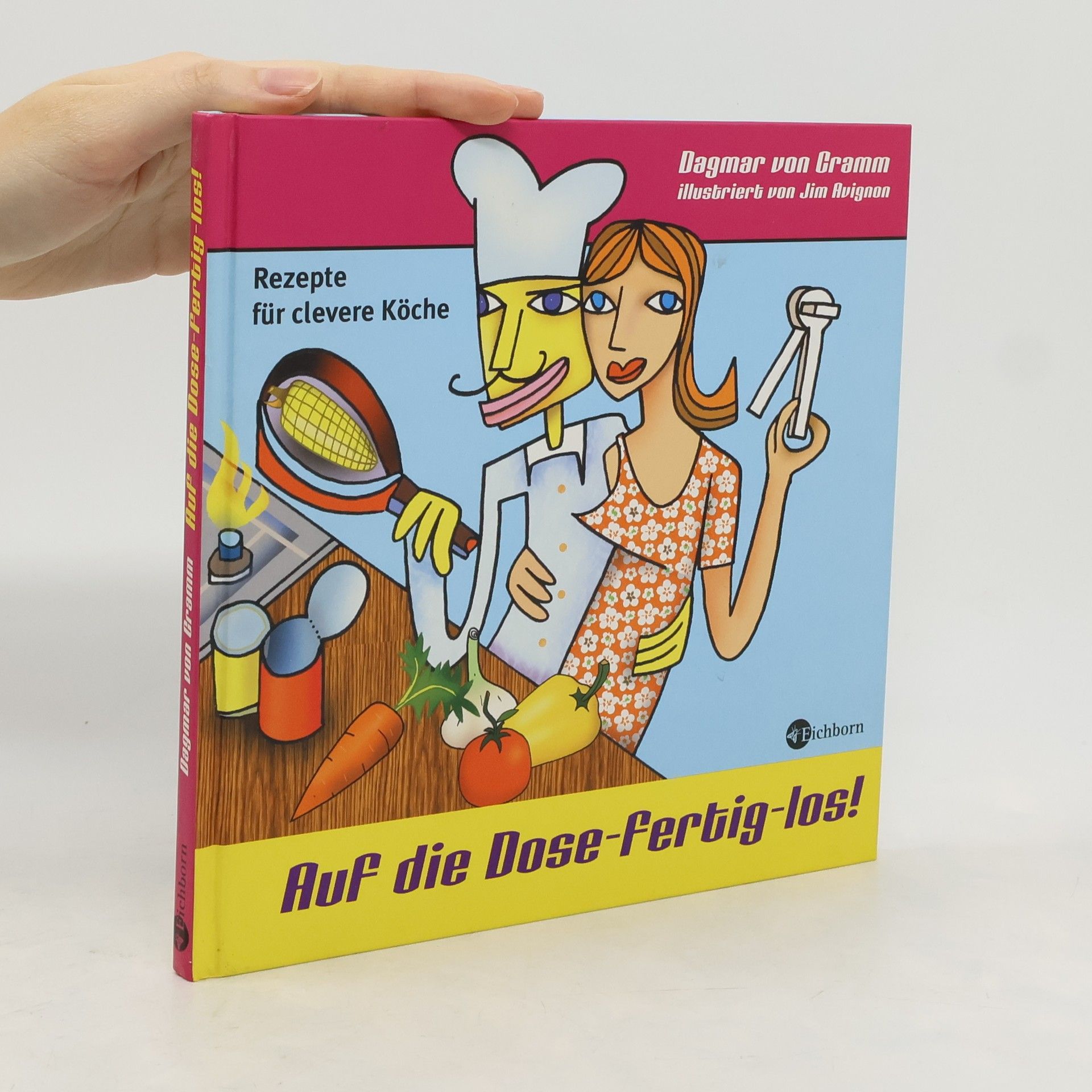 Dagmar von Cramm Auf die Dose fertig los!