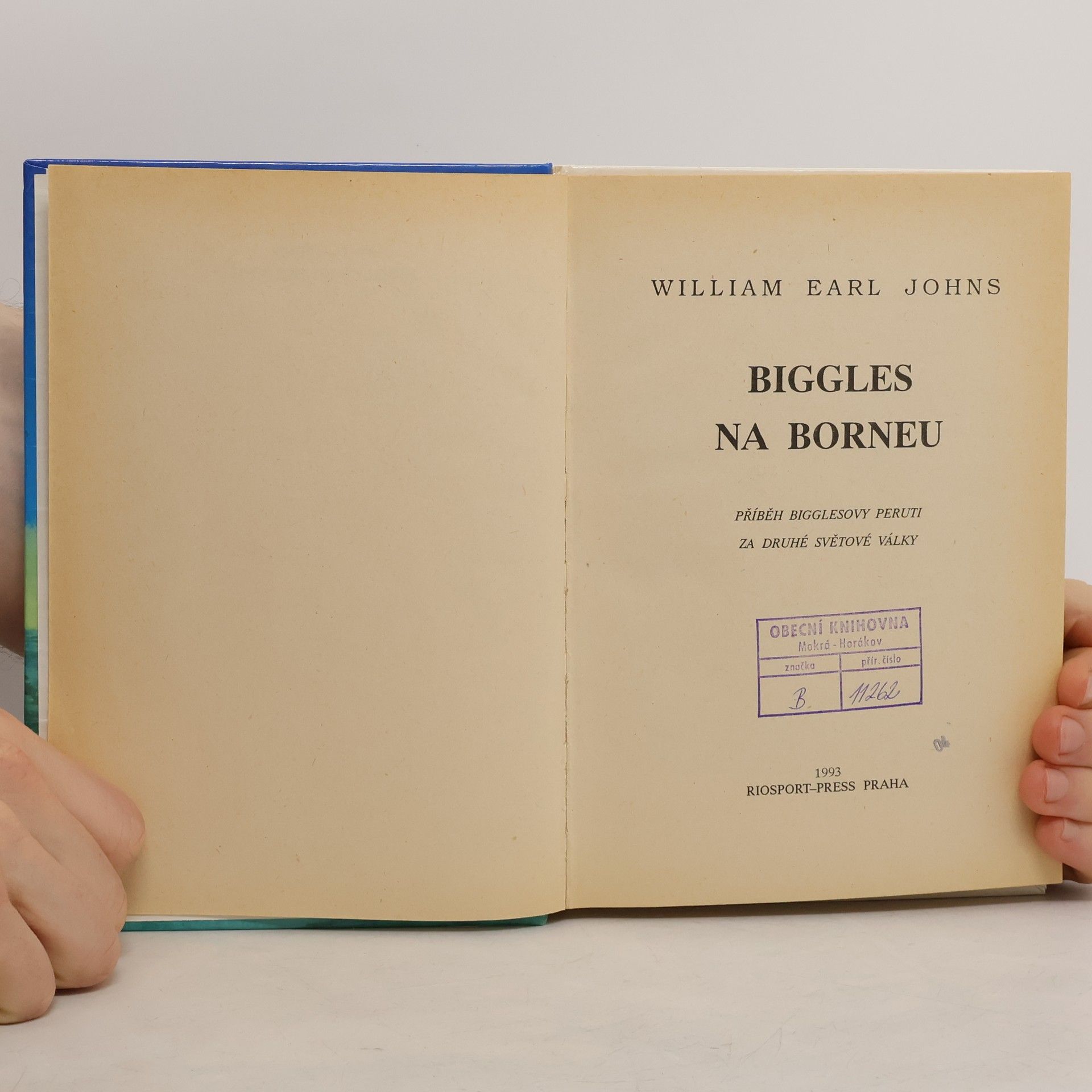 William Earl Johns Biggles na Borneu : příběh Bigglesovy peruti za druhé světové války