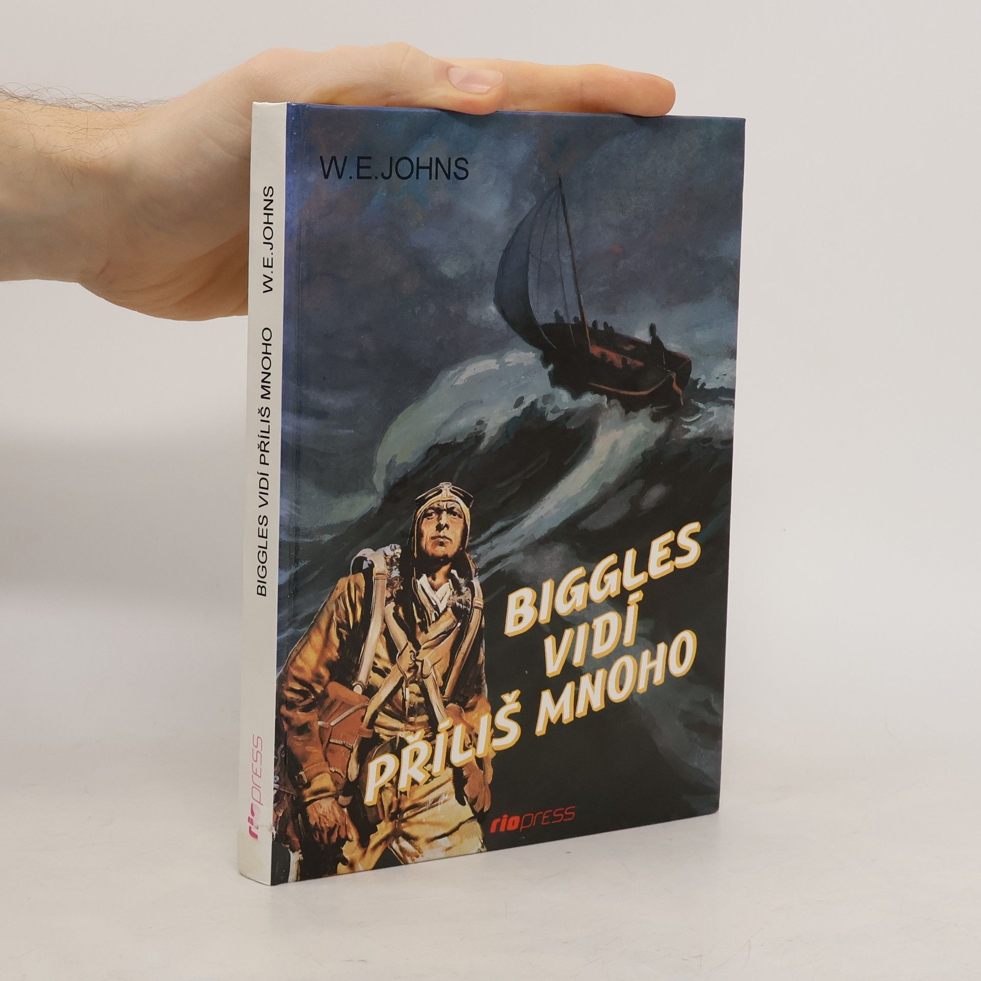 William Earl Johns Biggles vidí příliš mnoho