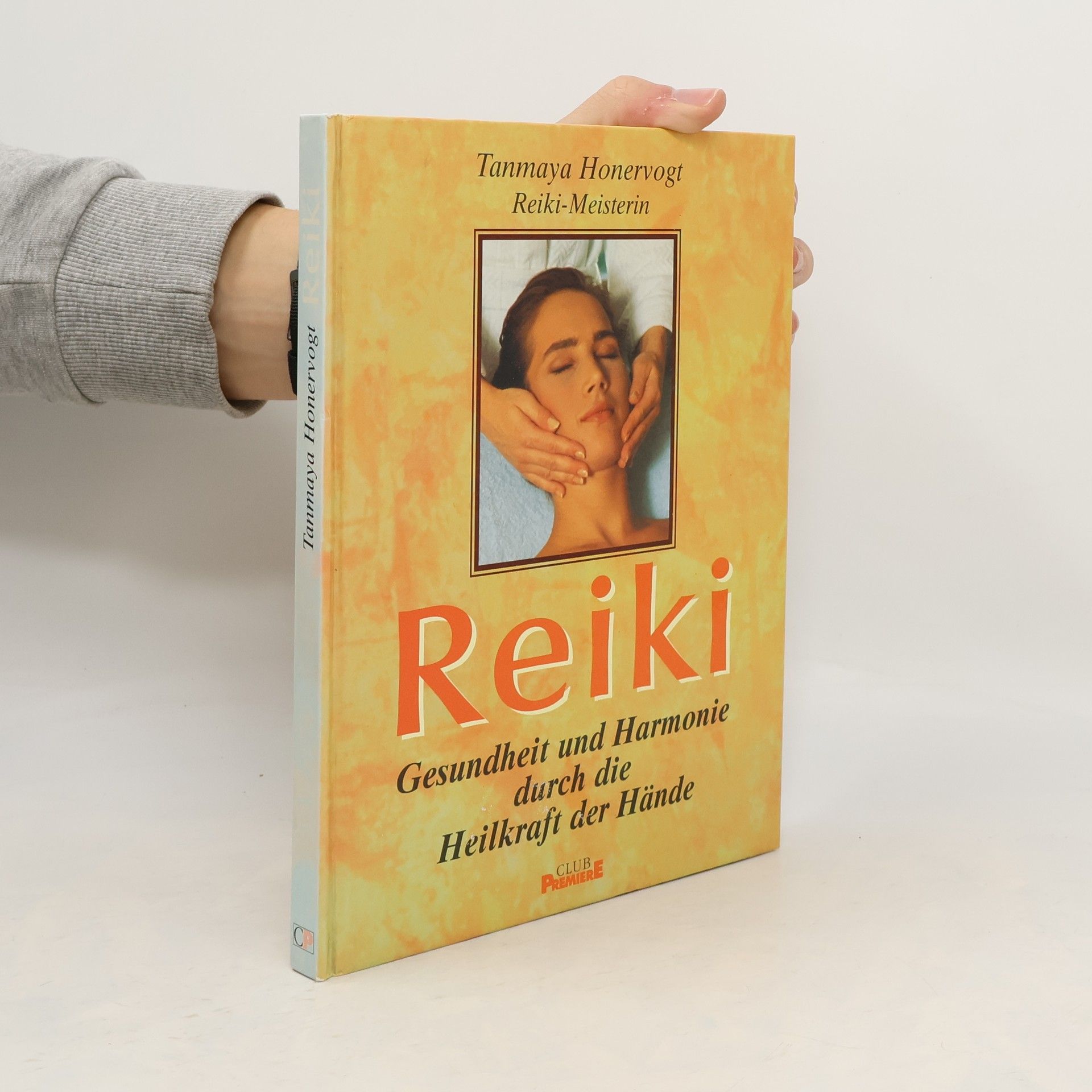 Tanmaya Honervogt Reiki. Gesundheit und Harmonie durch die Heilkraft der Hände