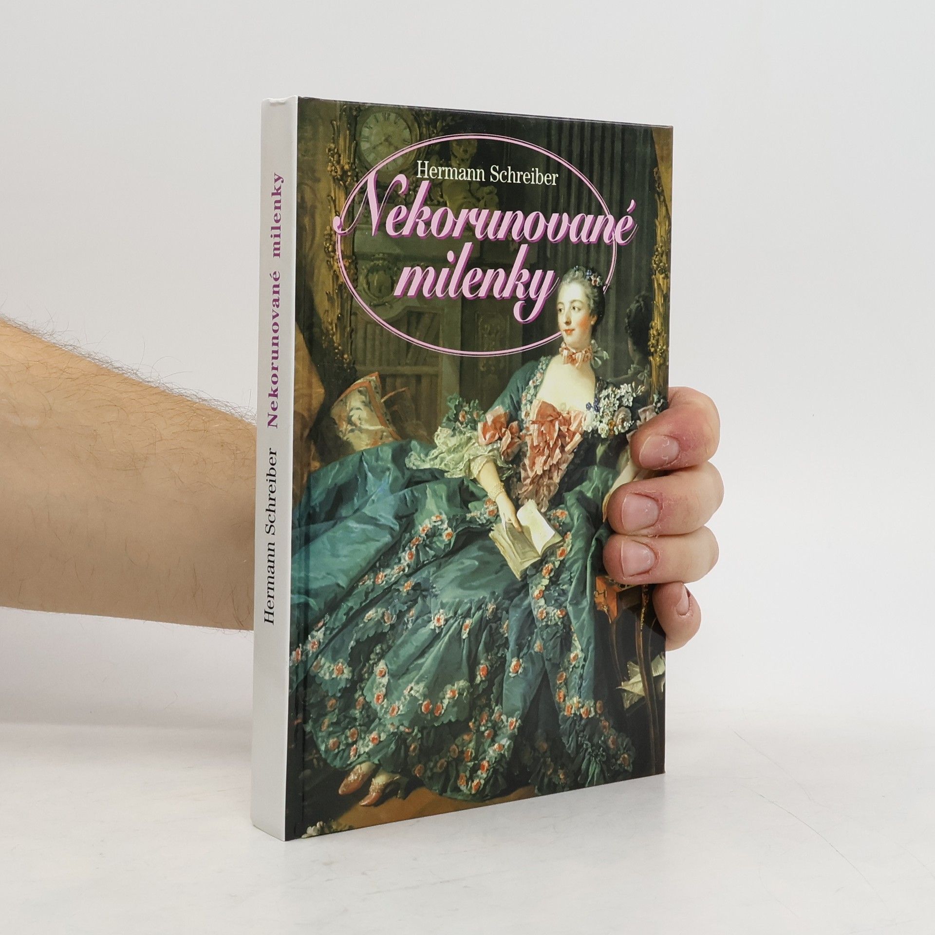 Hermann Schreiber Nekorunované milenky
