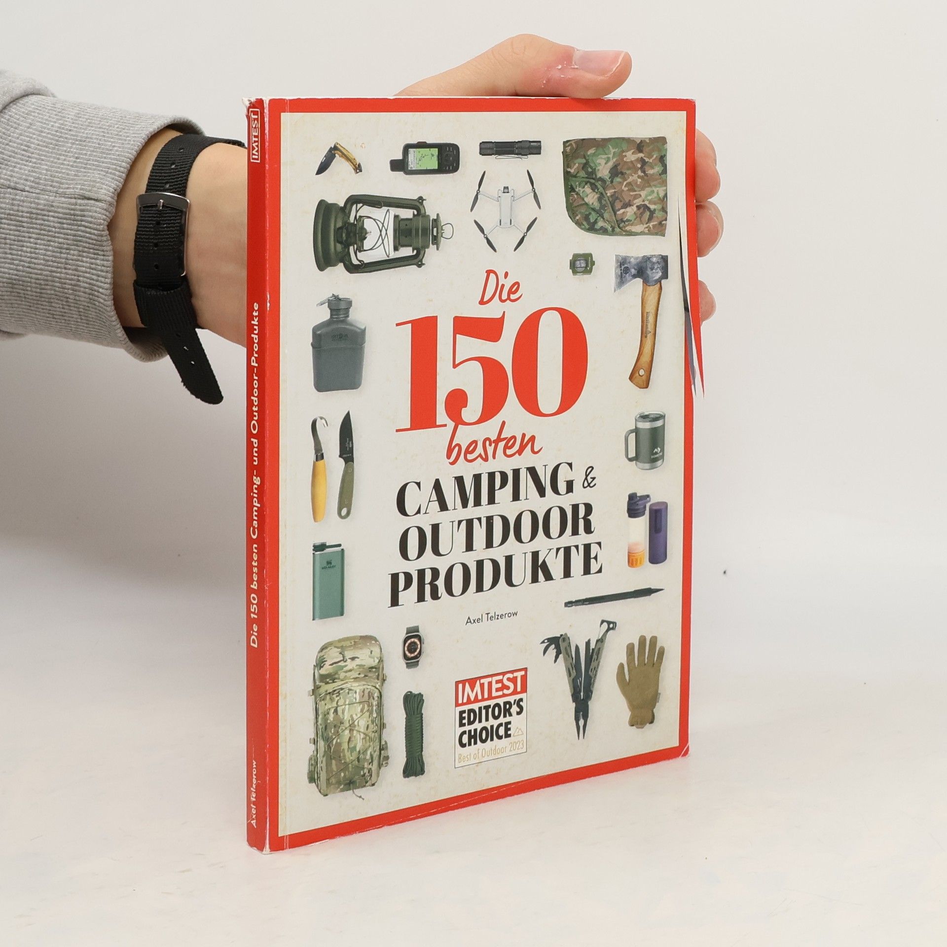 Axel Telzerow Die 150 besten Camping- und Outdoor-Produkte