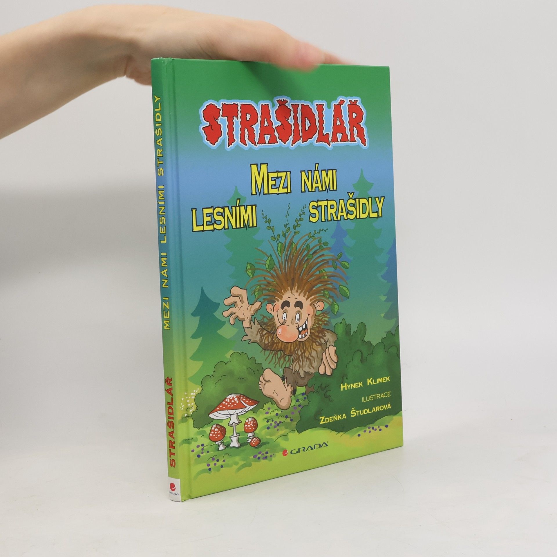 Hynek Klimek Strašidlář. Mezi námi lesními strašidly