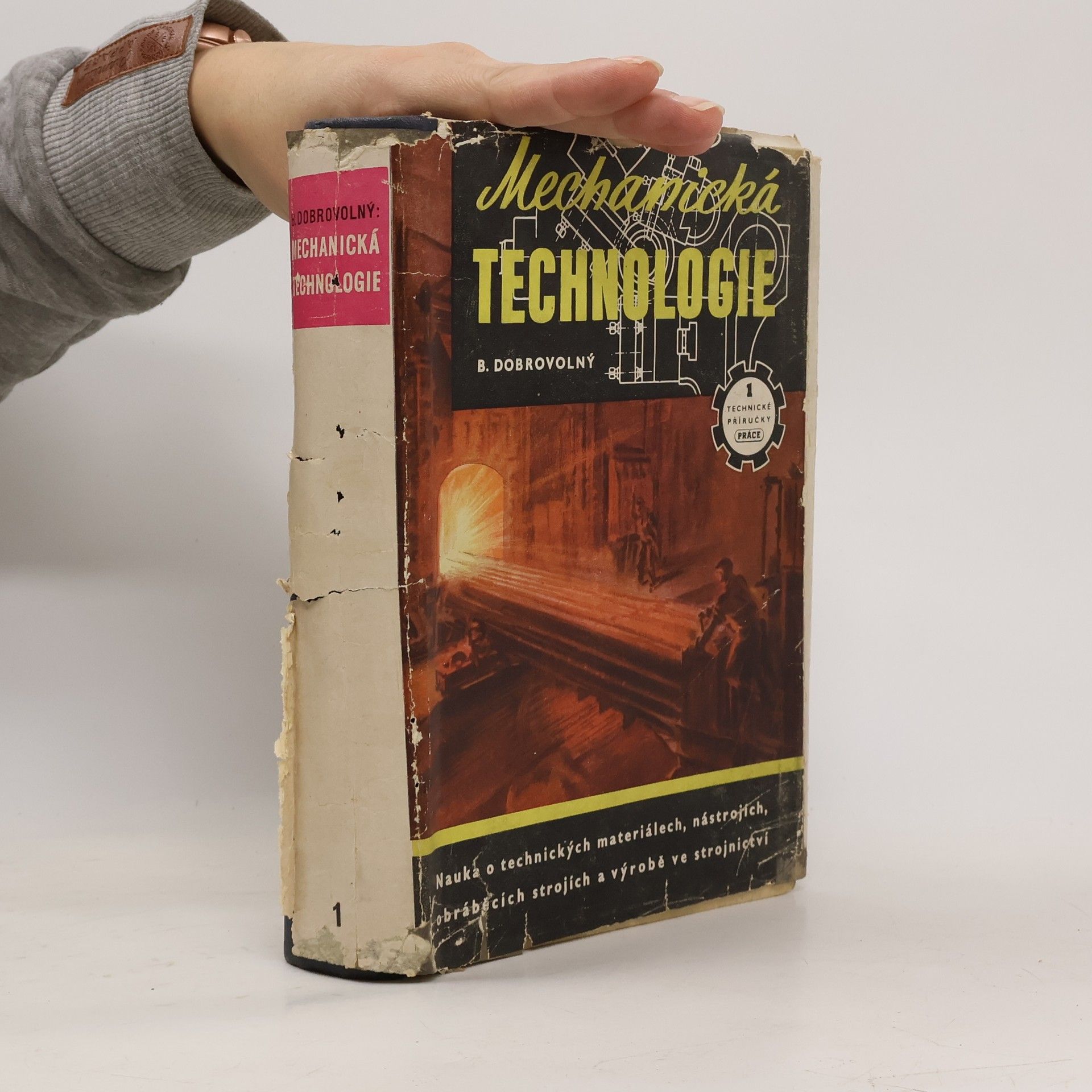 Bohumil Dobrovolný Mechanická technologie