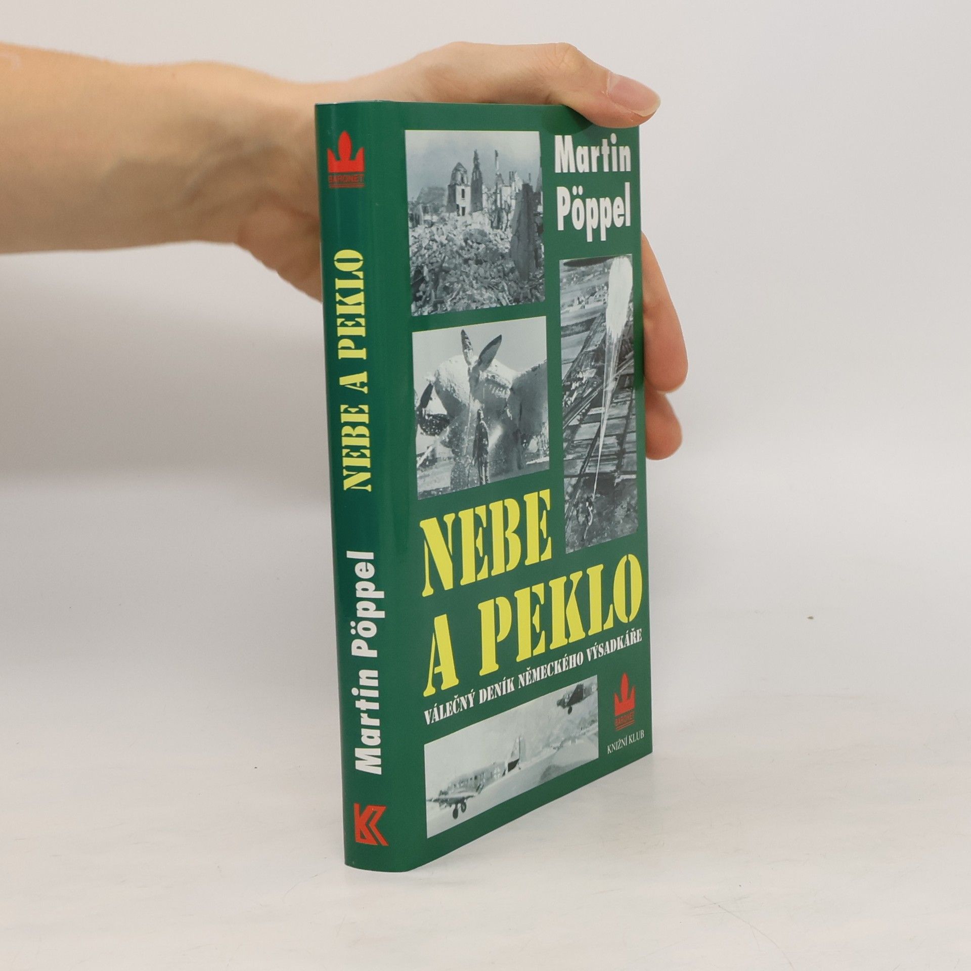 Nebe a peklo. Válečný deník německého parašutisty