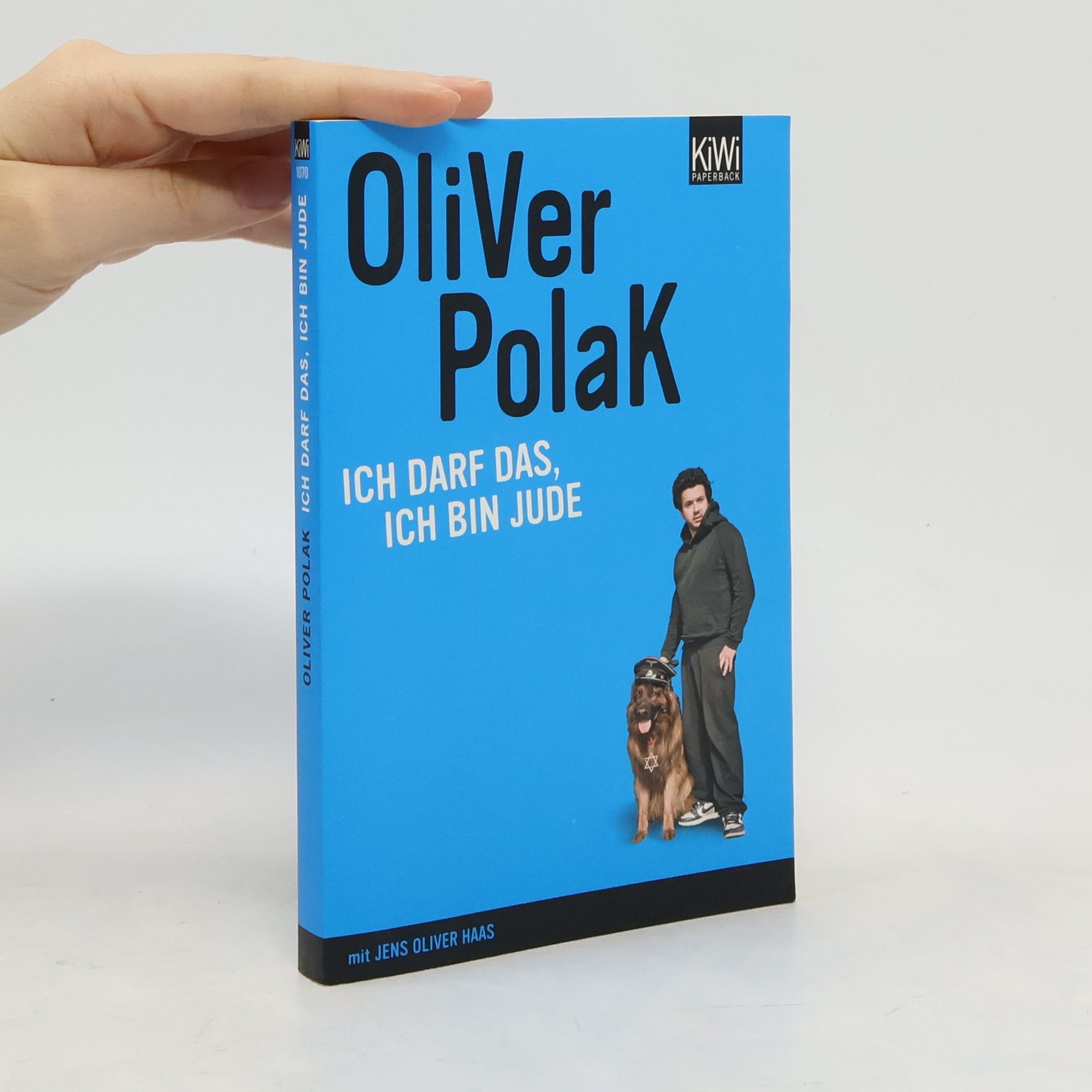 Oliver Polak Ich darf das, ich bin Jude