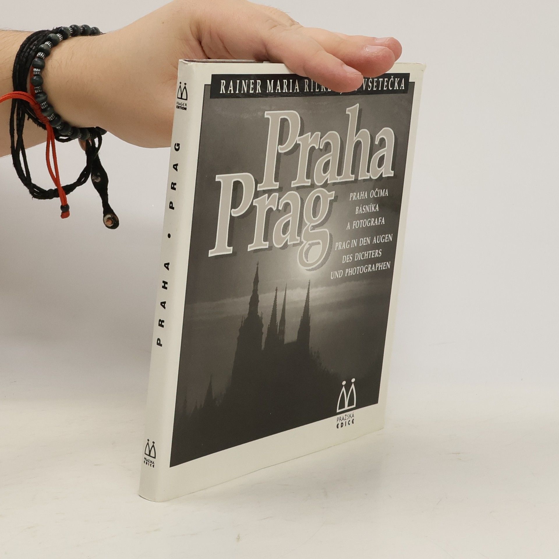 Rainer Maria Rilke Praha: Praha očima básníka a fotografa