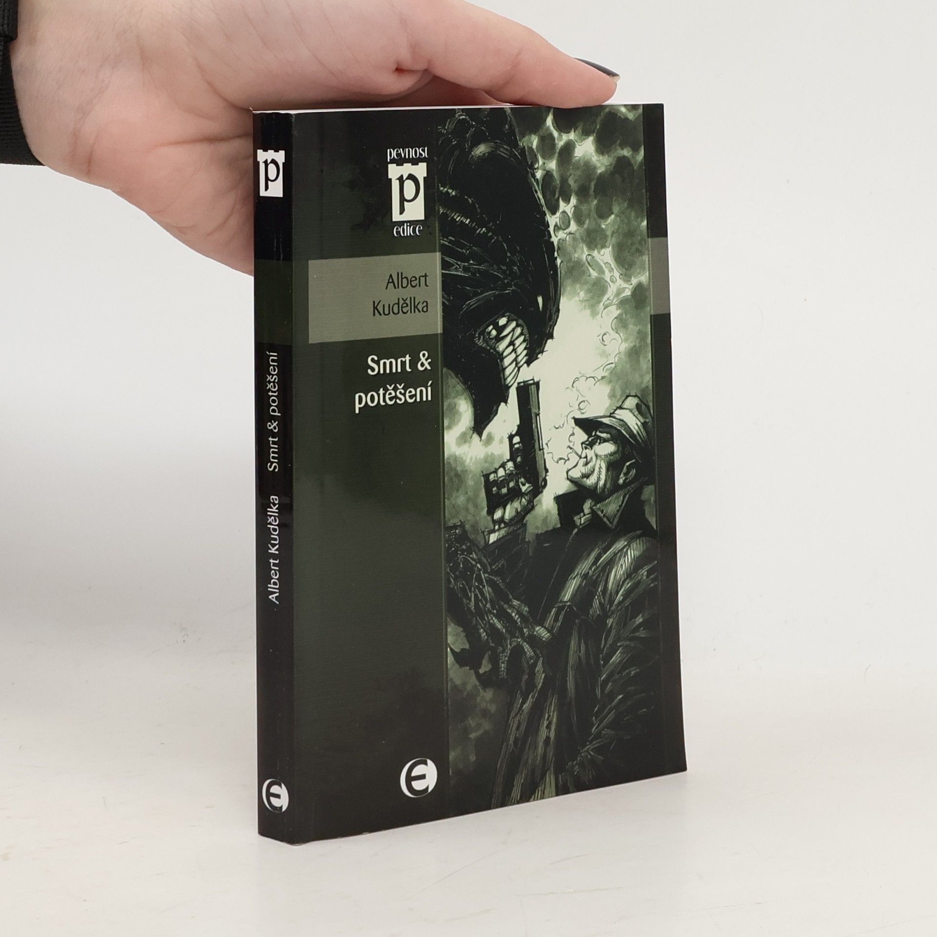 Albert Kudělka Smrt & potěšení