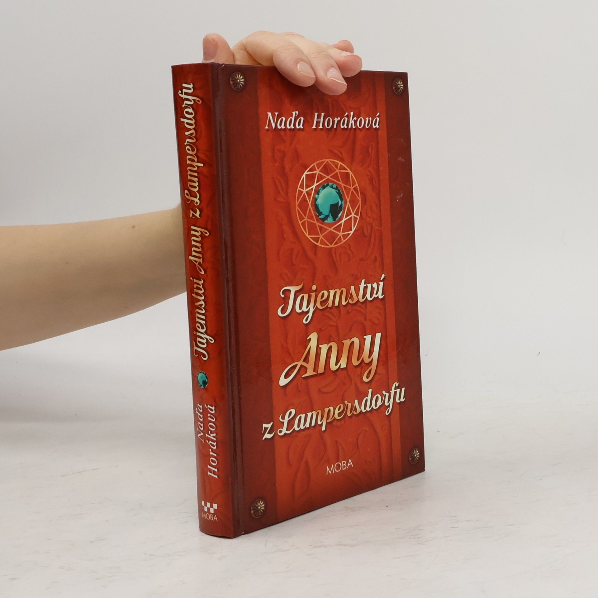 Naďa Horáková Tajemství Anny z Lampersdorfu