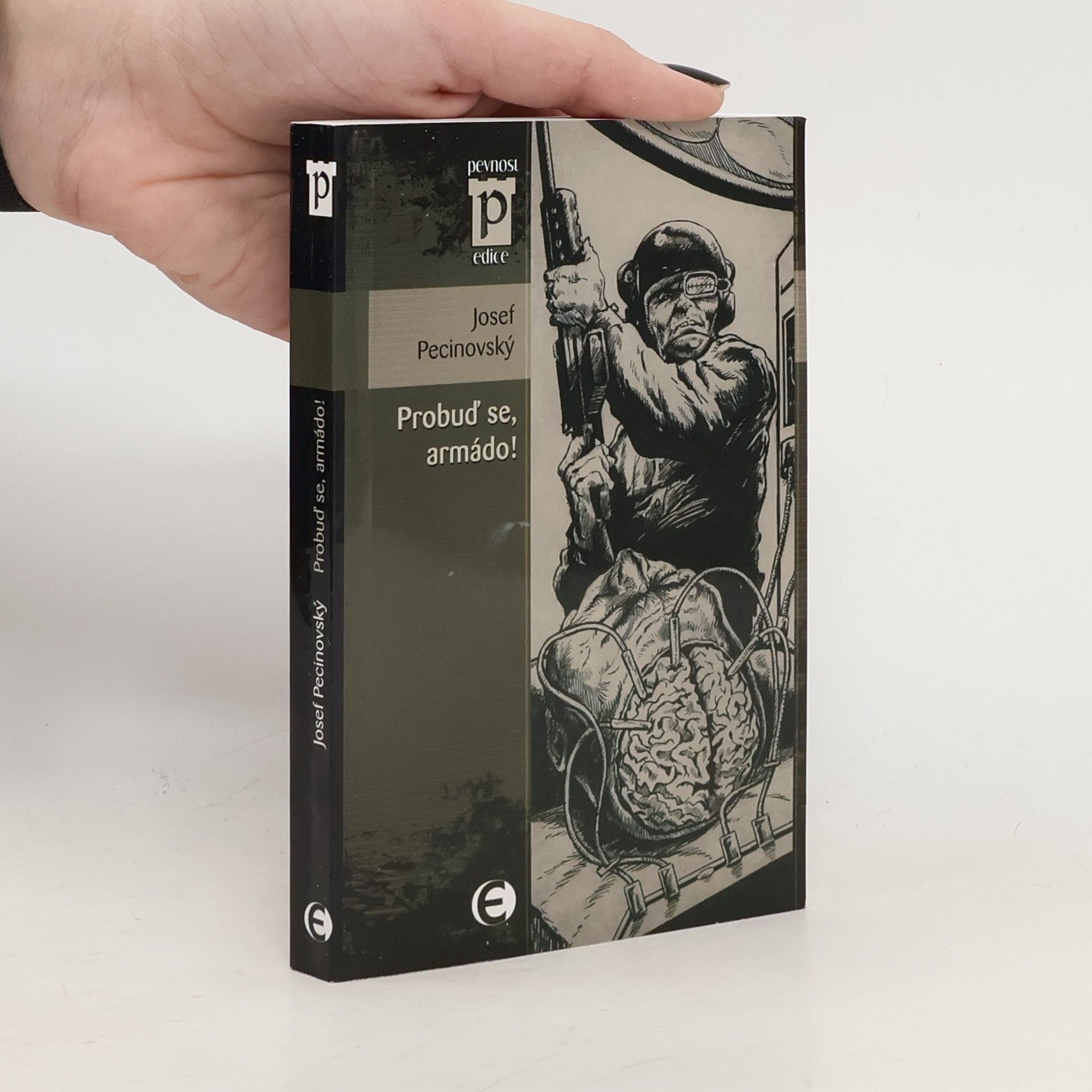 Josef Pecinovský Probuď se, armádo!