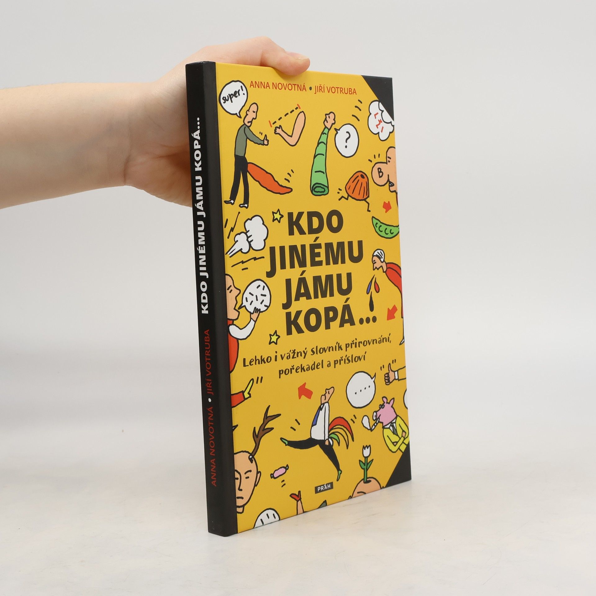 Anna Novotná Kdo jinému jámu kopá