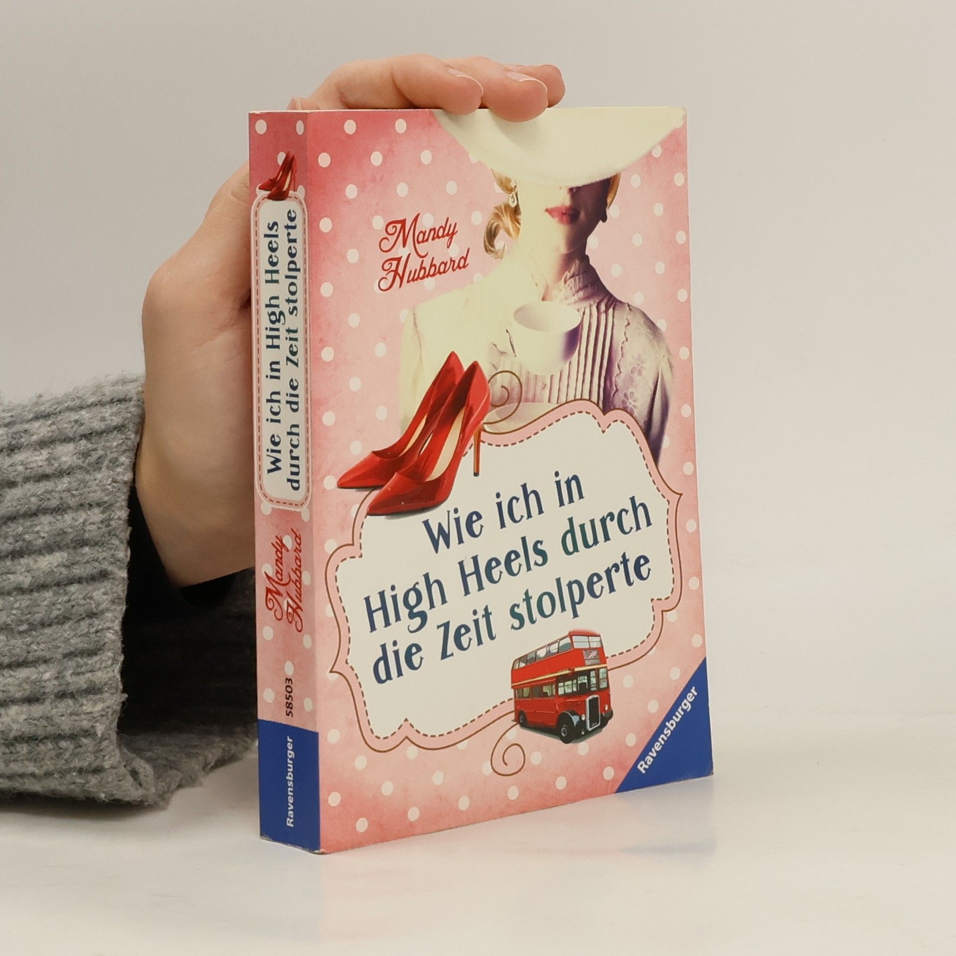 Mandy Hubbard Wie ich in High Heels durch die Zeit stolperte