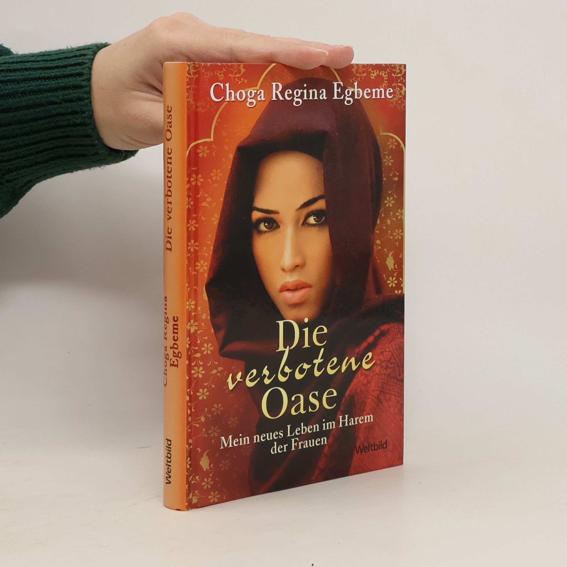 Die verbotene Oase: Mein neues Leben im Harem der Frauen