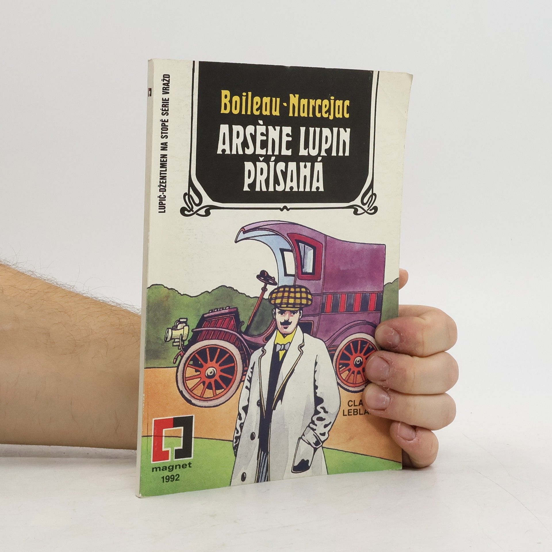 Pierre Boileau Arsène Lupin přísahá