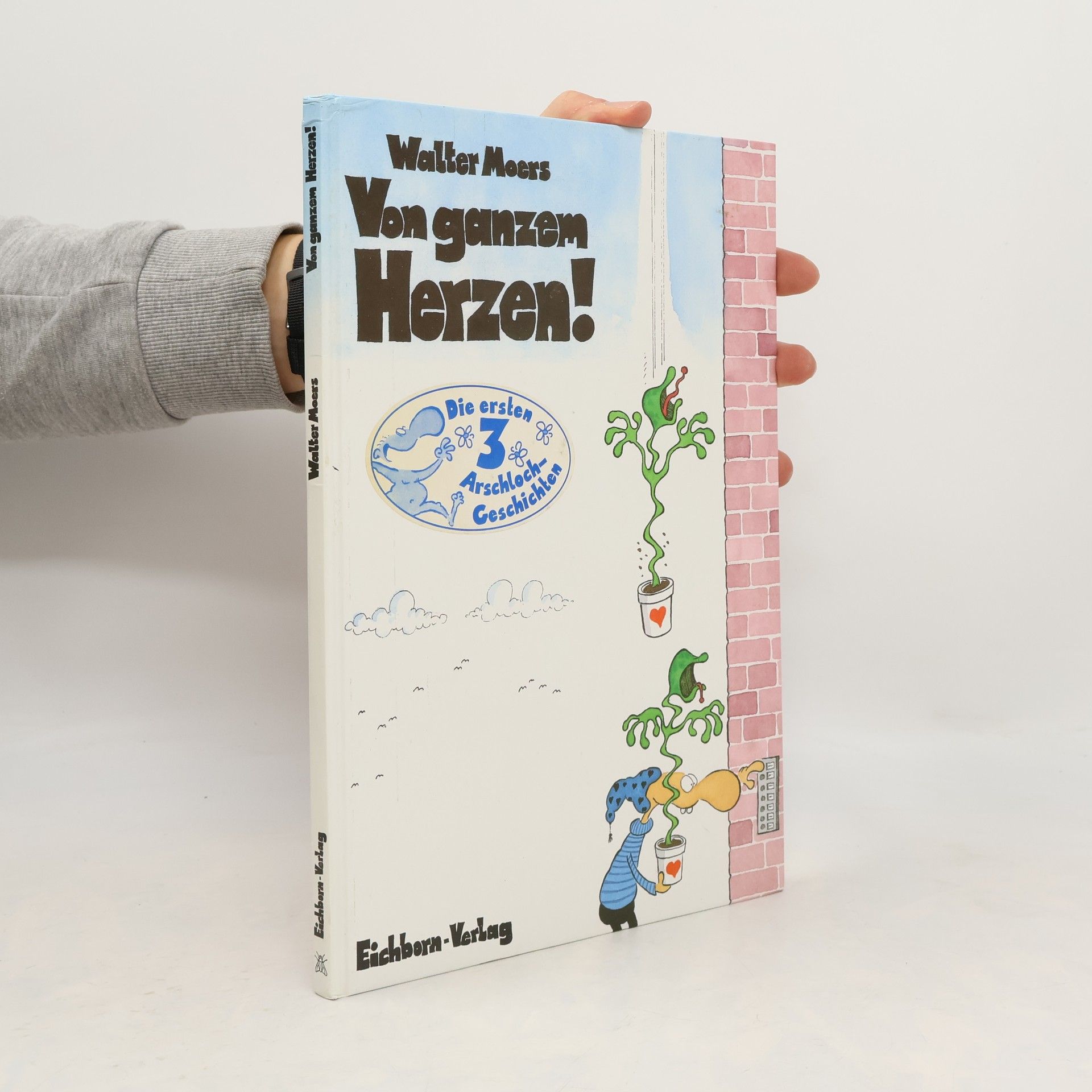 Walter Moers Von ganzem Herzen!