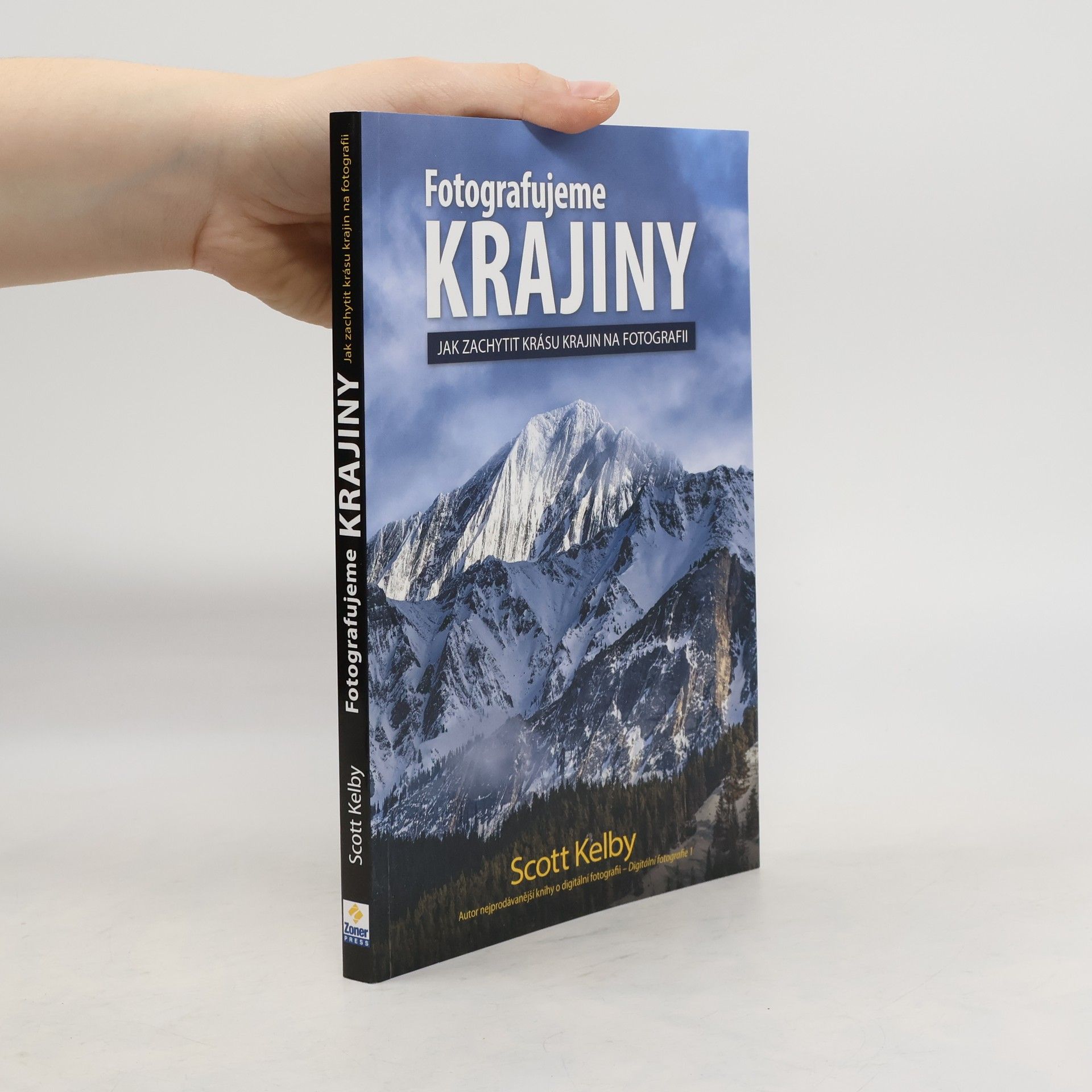 Scott Kelby Fotografujeme krajiny: Jak zachytit krásu krajin na fotografii