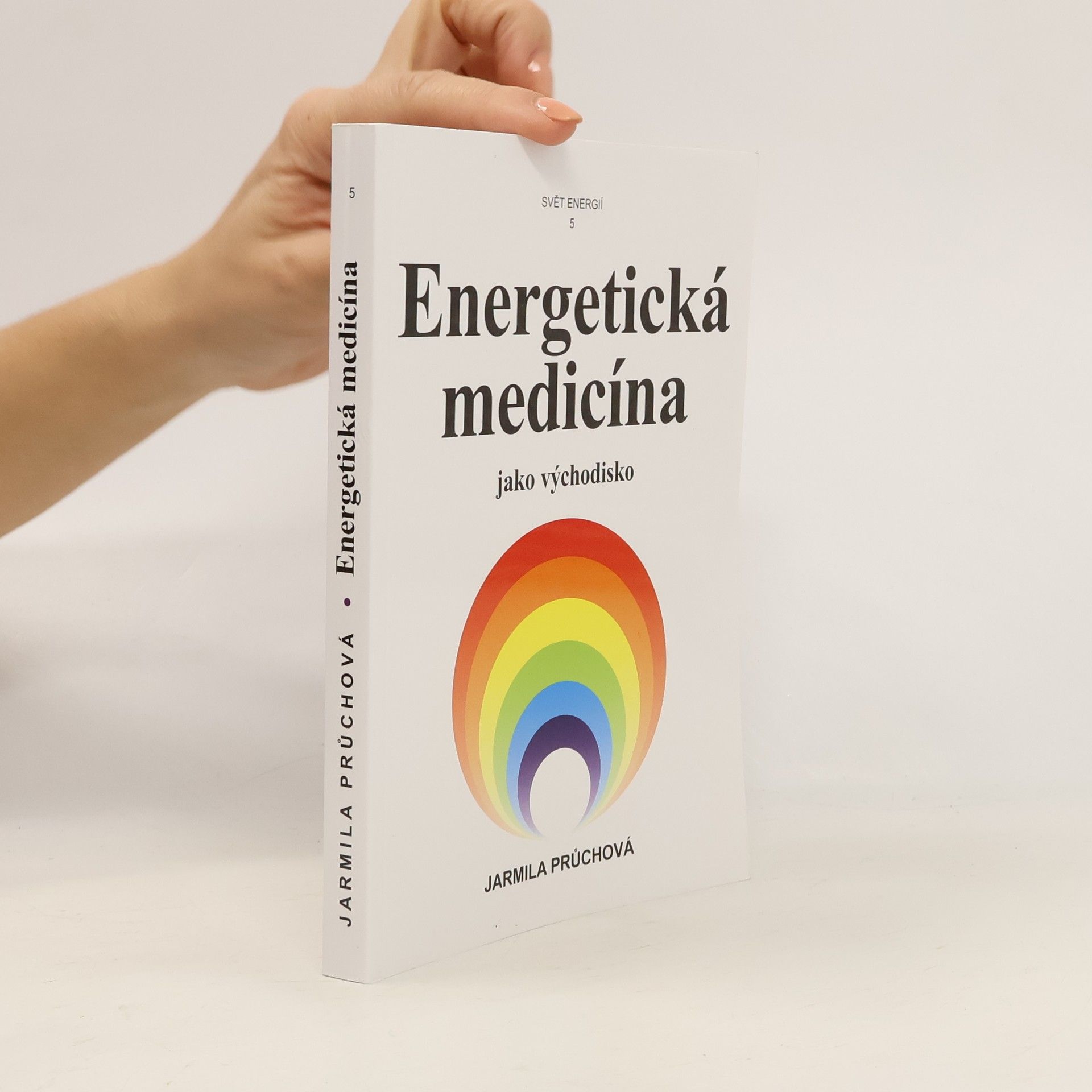 Jarmila Průchová Energetická medicína jako východisko