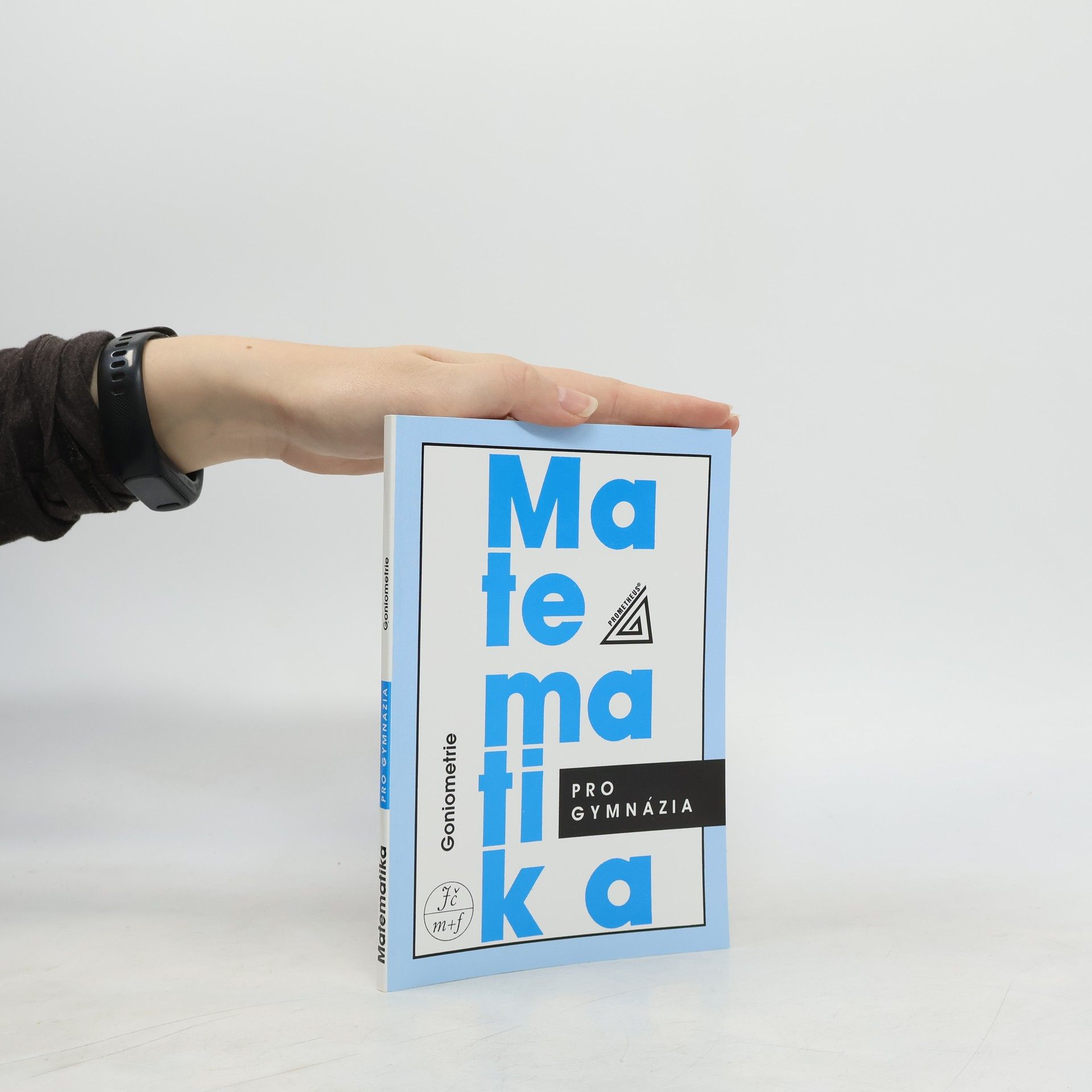 Oldřich Odvárko Matematika pro gymnázia: goniometrie