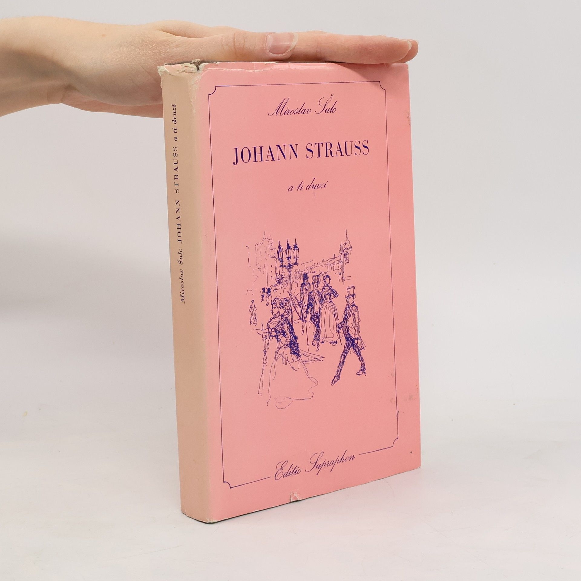 Miroslav Šulc Johann Strauss a ti druzí