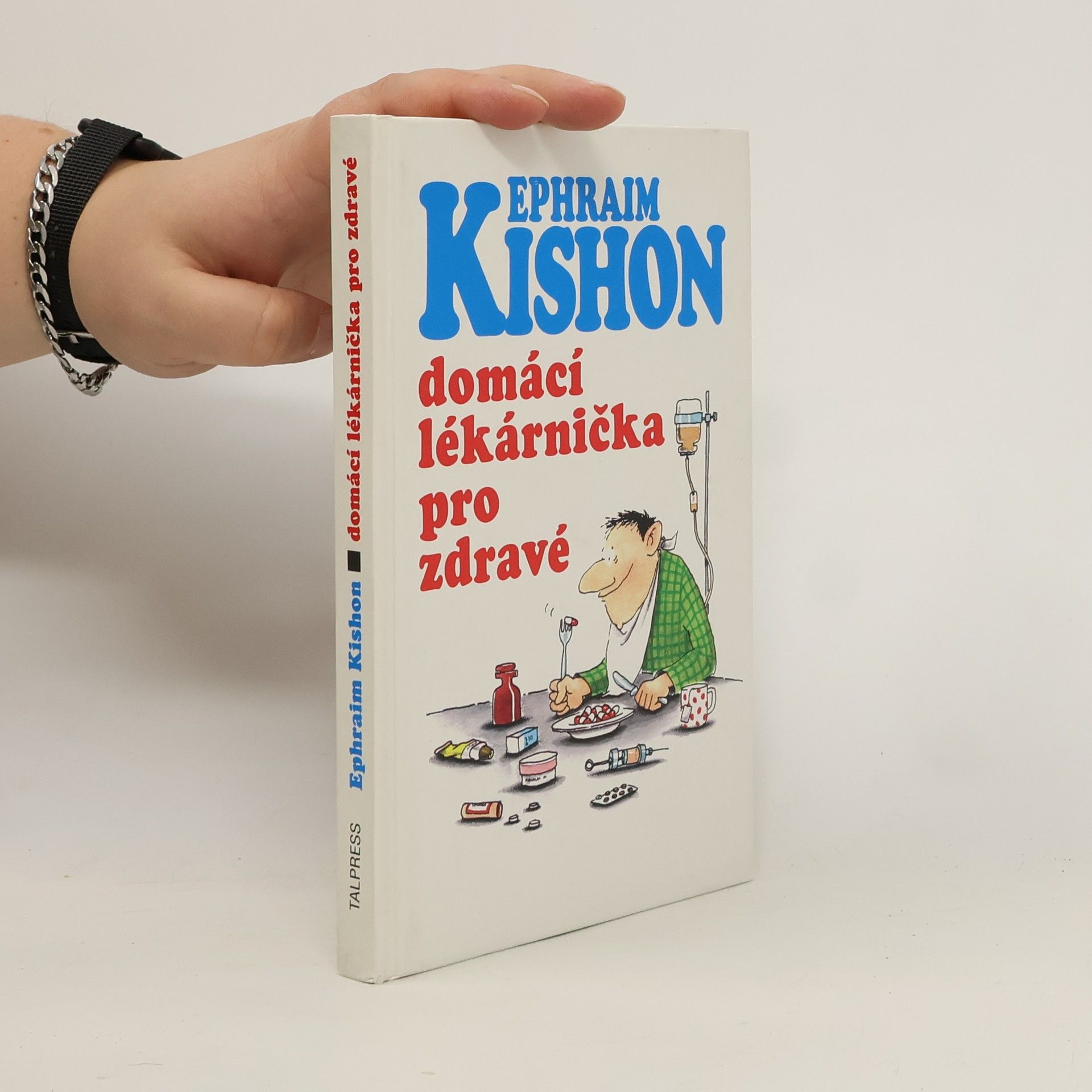 Ephraim Kishon Domácí lékarnička pro zdravé