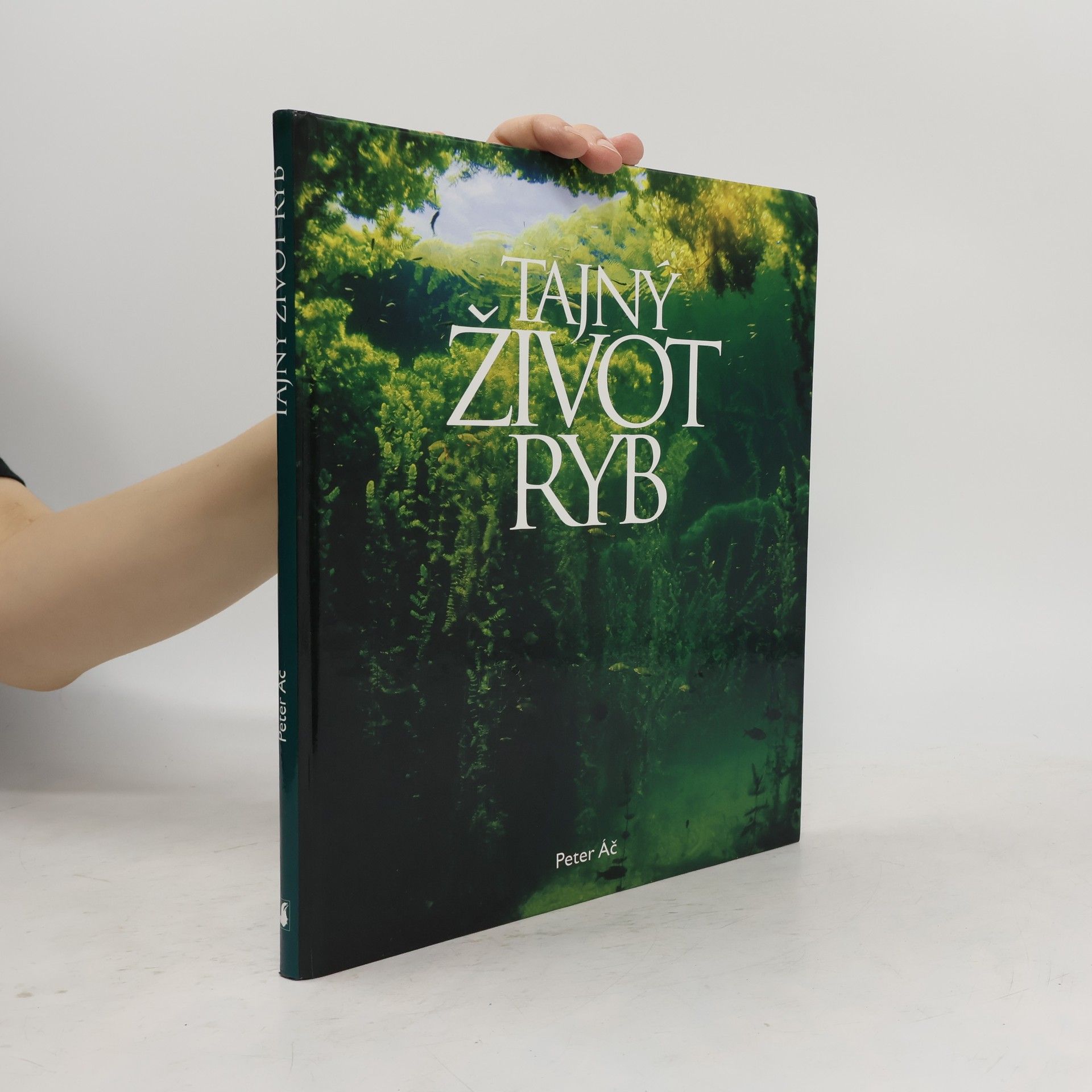 Peter Áč Tajný život ryb