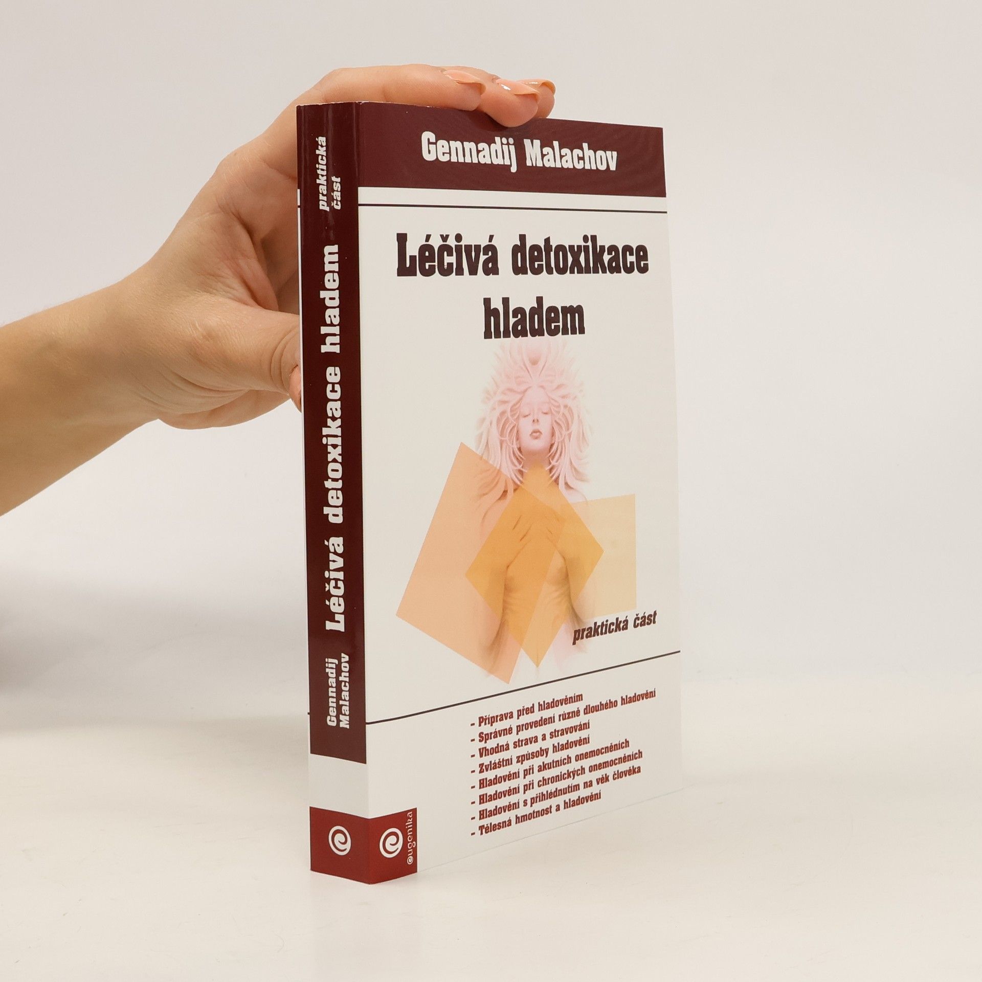 Gennadij Petrovič Malachov Léčivá detoxikace hladem