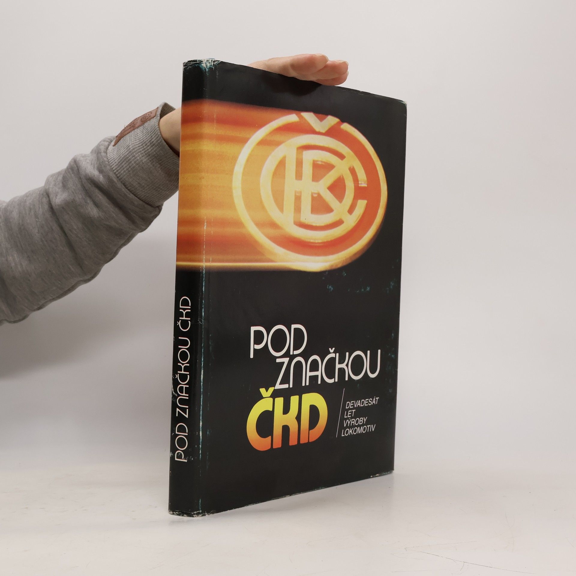 Bohumil Skála Pod značkou ČKD. Devadesát let výroby lokomotiv