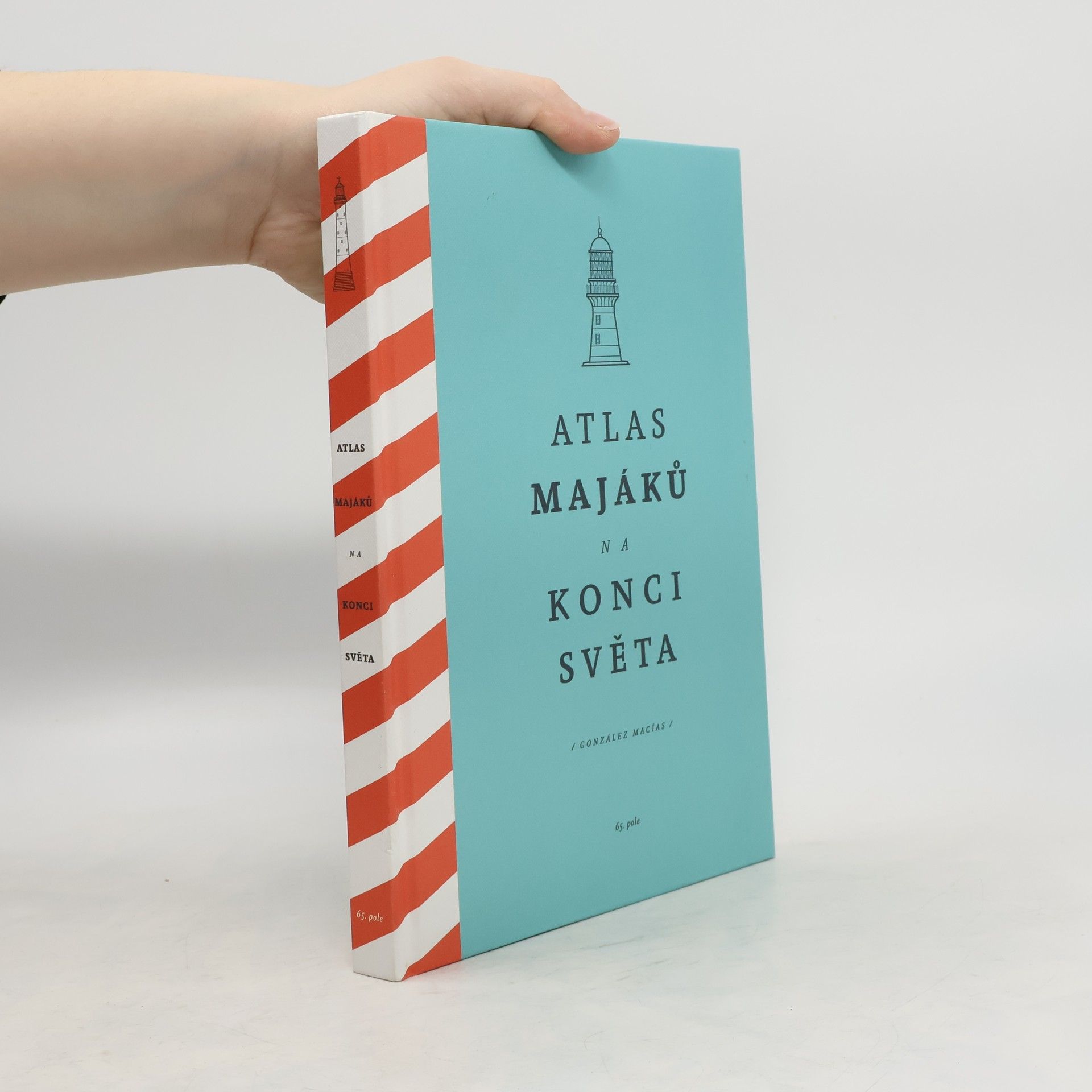 José Luis González Macías Atlas majáků na konci světa