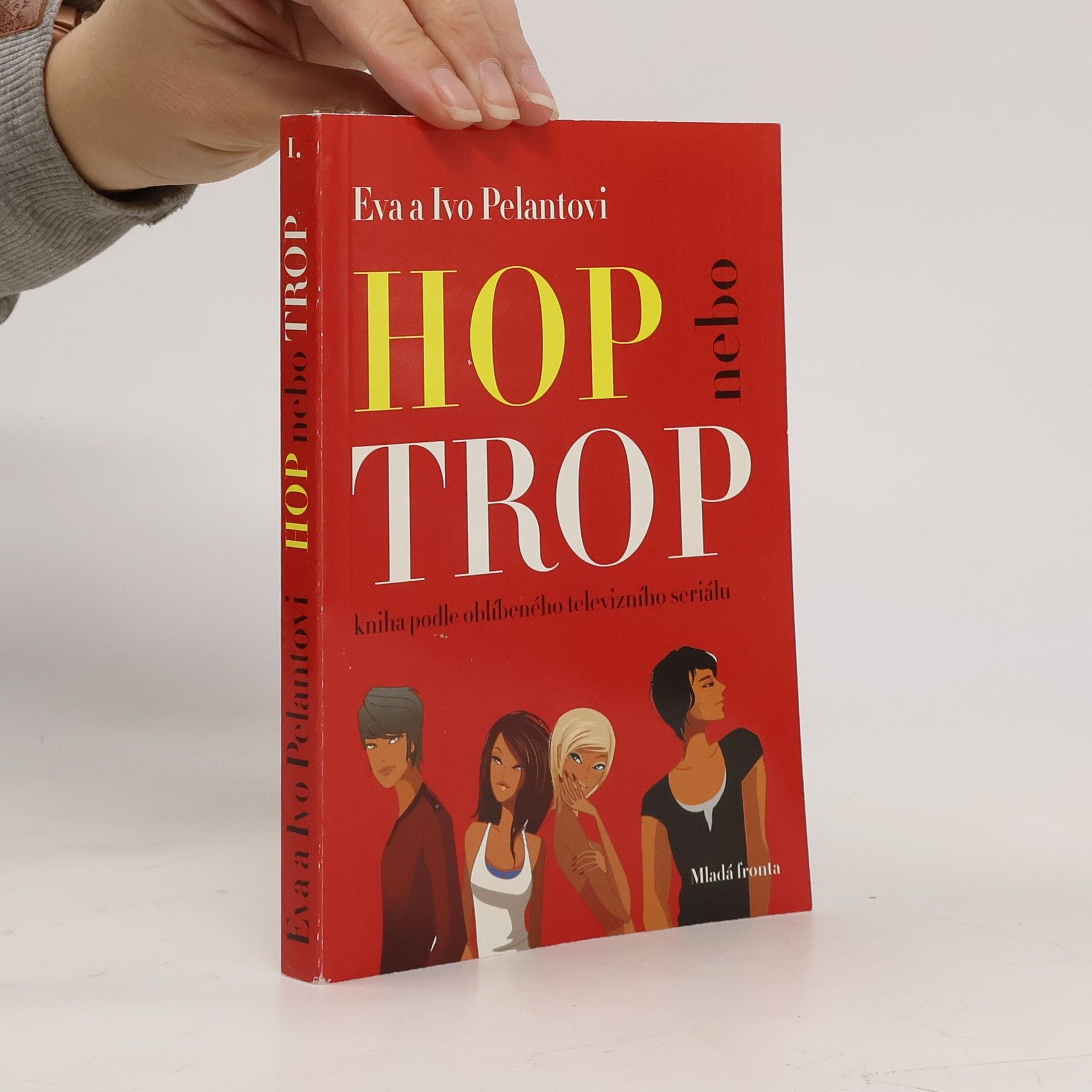 Eva Pelantová Hop nebo trop