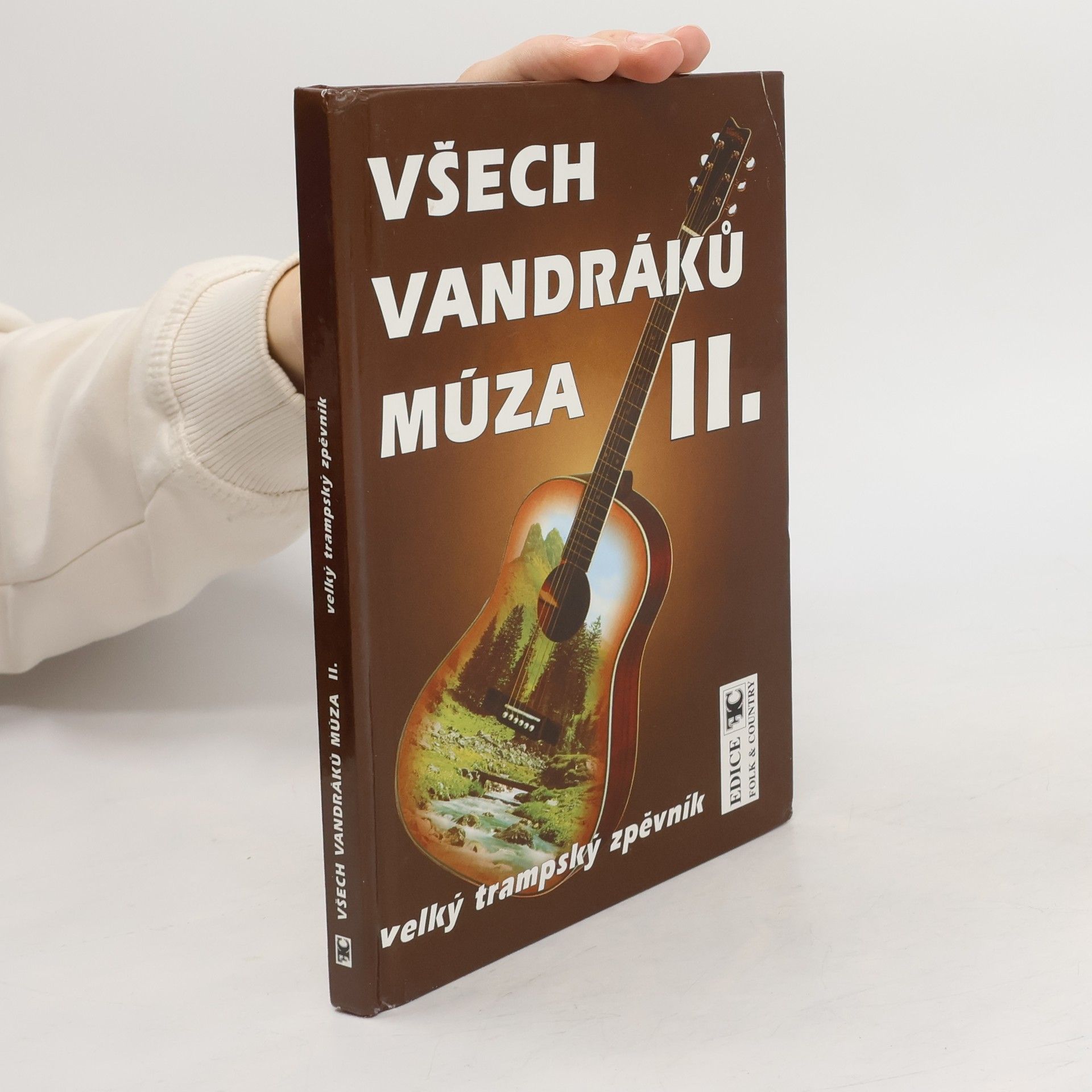 Všech vandráků múza. II. velký trampský zpěvník