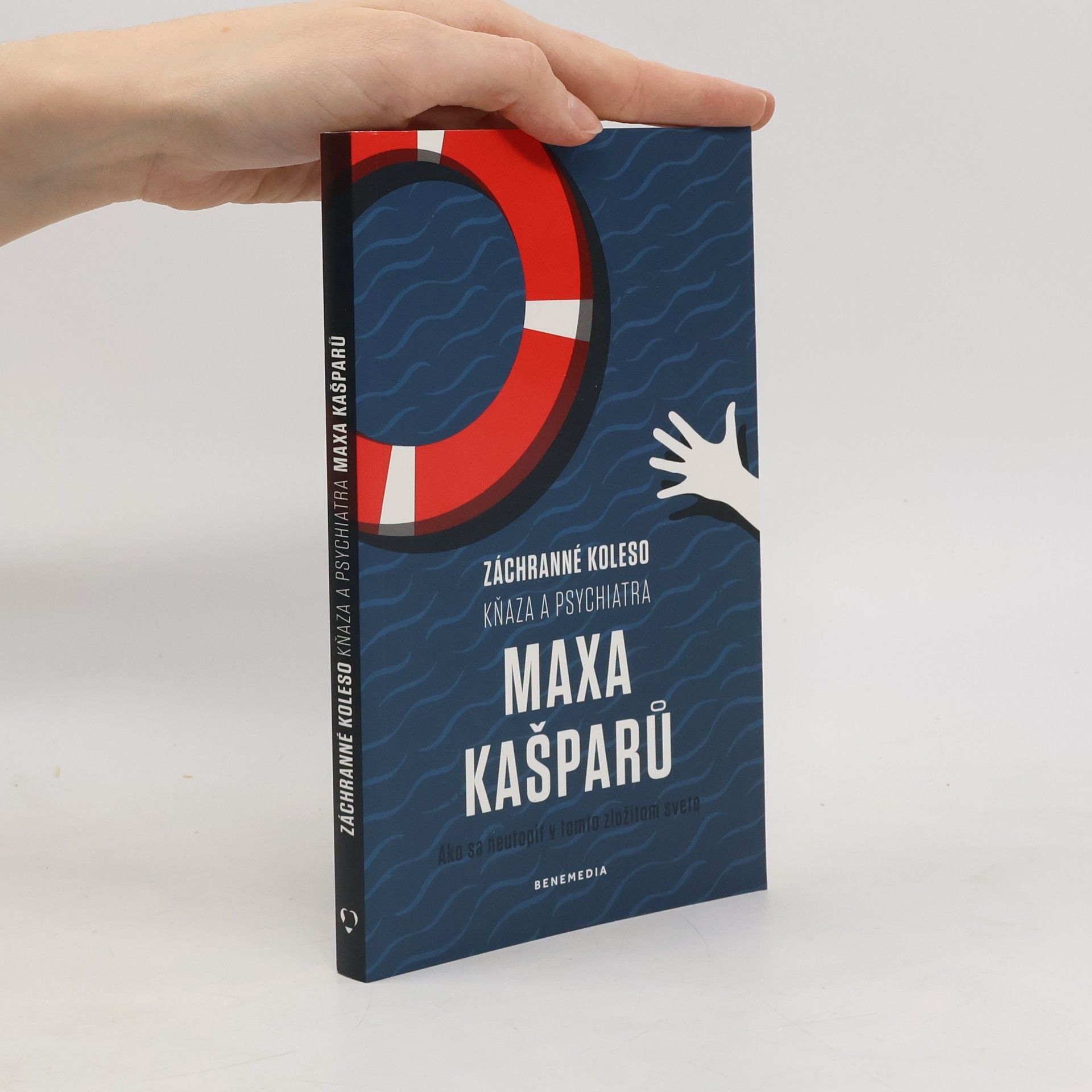 Záchranné koleso - Ako sa neutopit v tomto zložitom svete