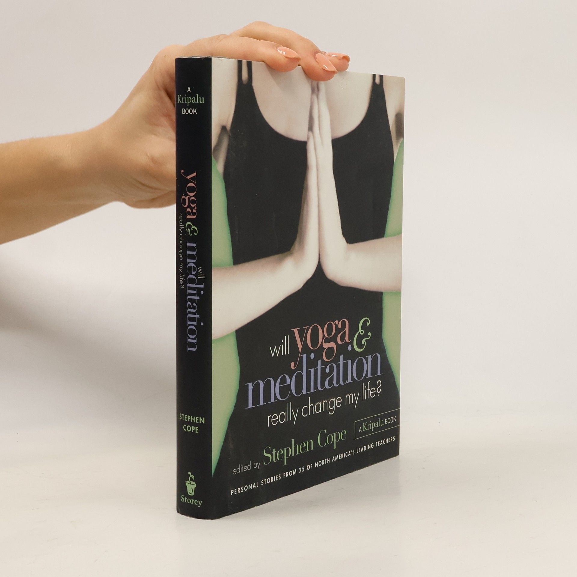 Stephen Cope Will Yoga & Meditation Really Change My Life