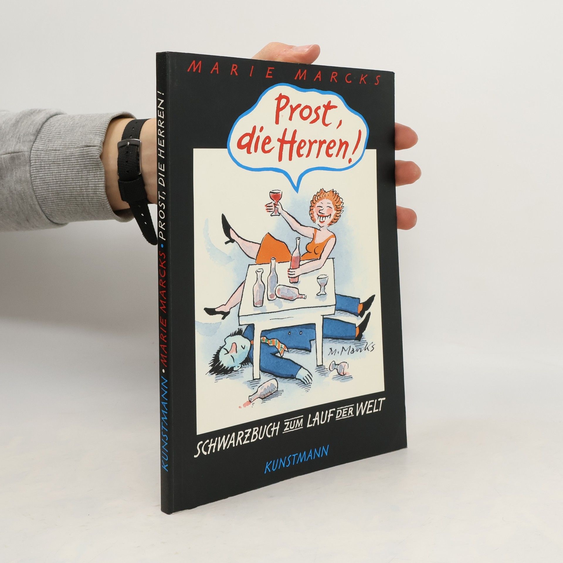 Marie Marcks Prost, die Herren!