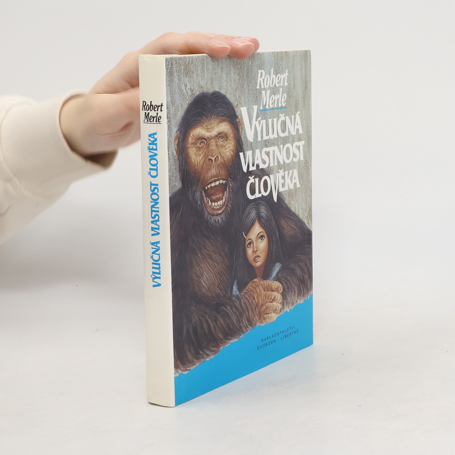 Robert Merle Výlučná vlastnost člověka