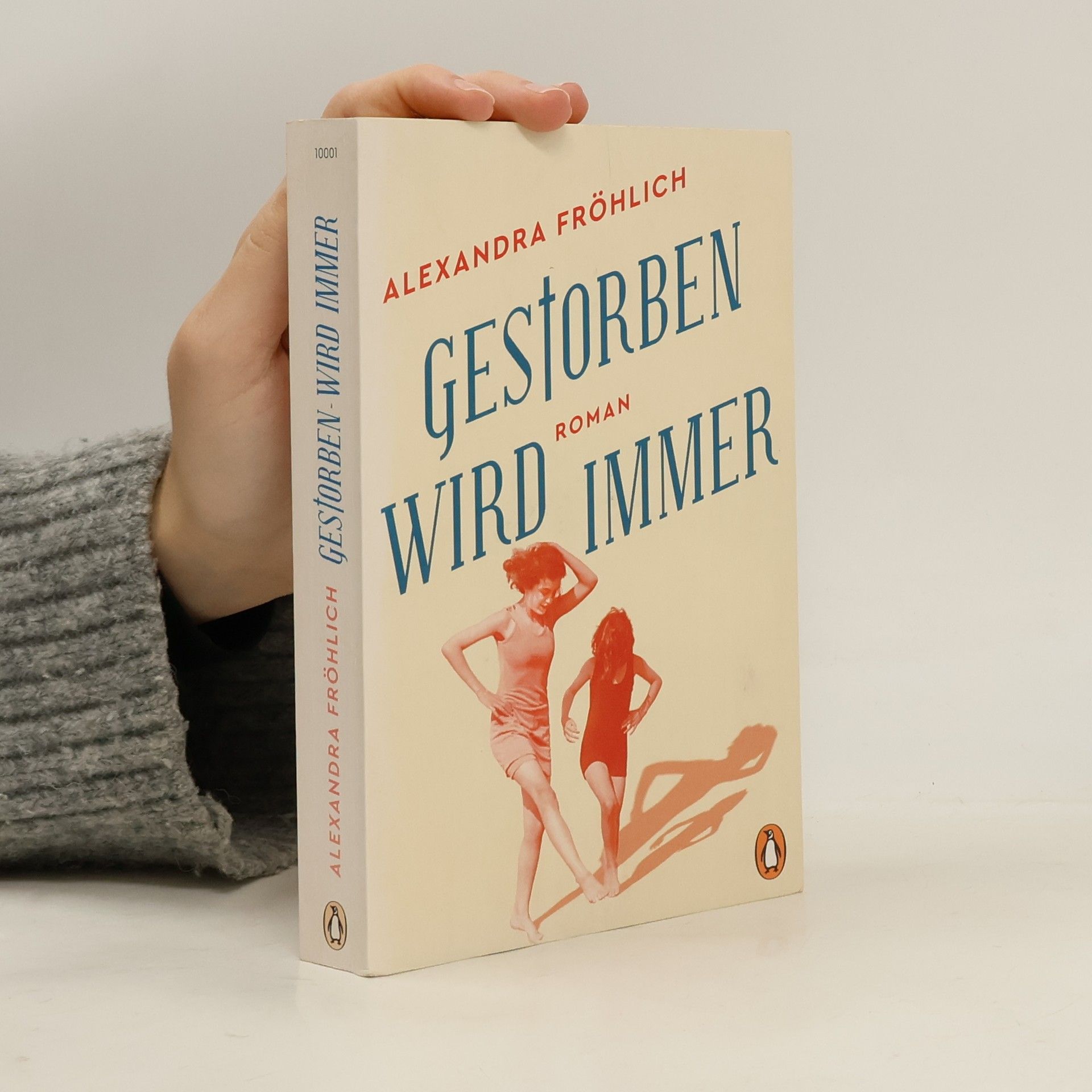 Alexandra Fröhlich Gestorben wird immer