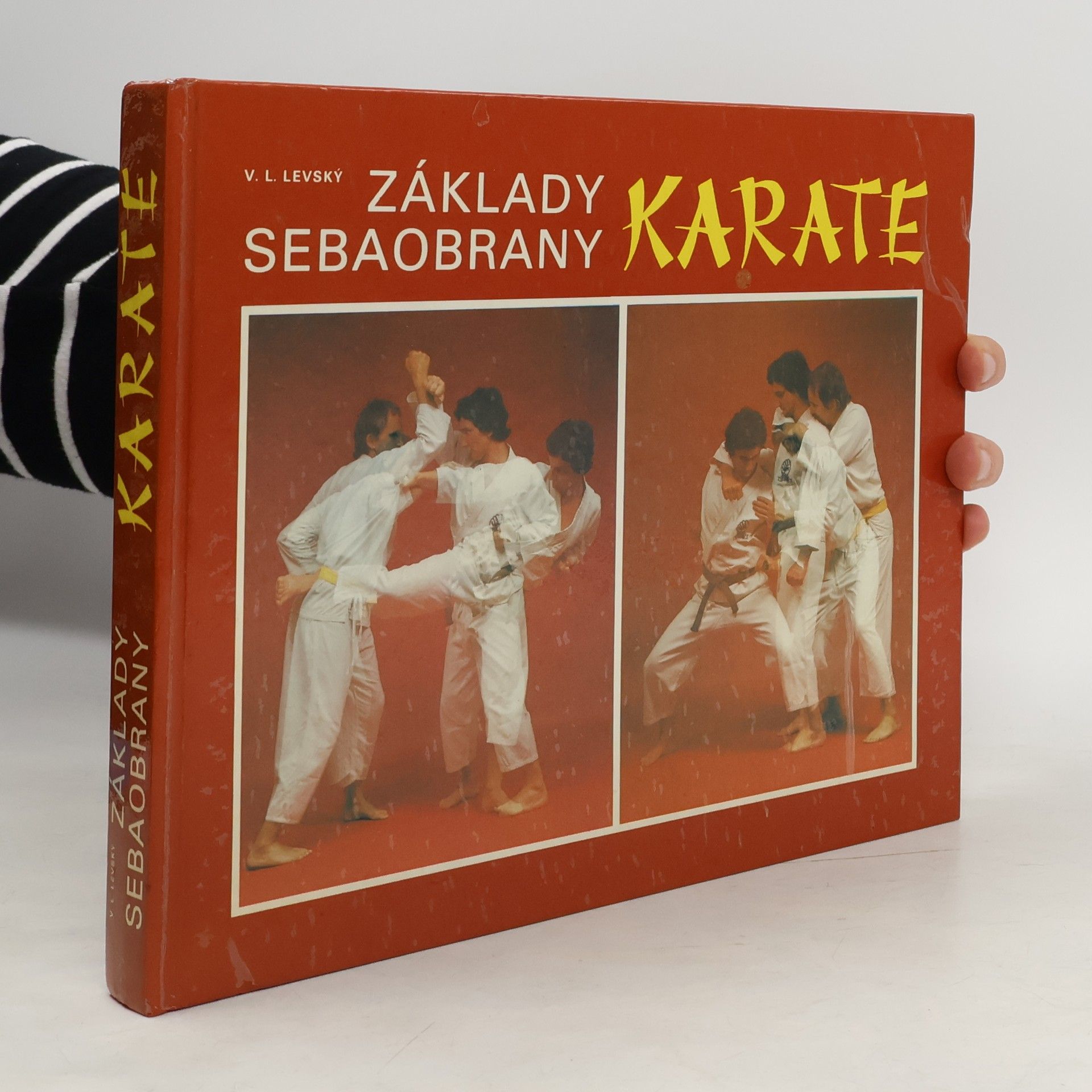 Vojtech L. Levský Základy sebaobrany: Karate