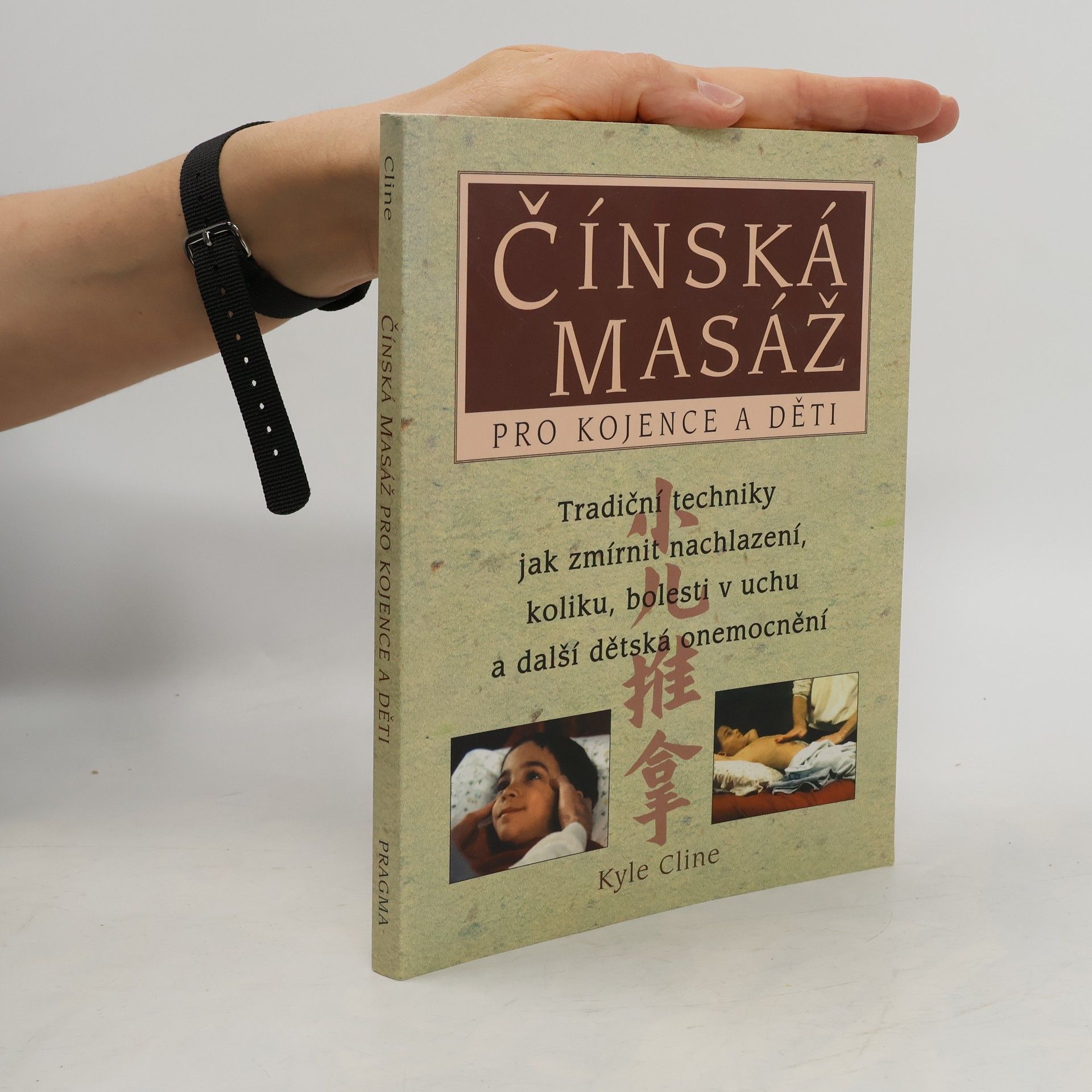 Kyle Cline Čínská masáž pro kojence a děti