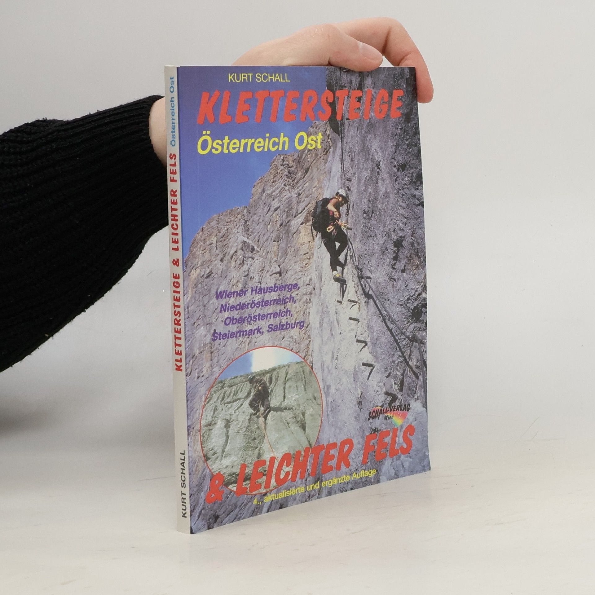 Kurt Schall Klettersteige & Leichter Fels