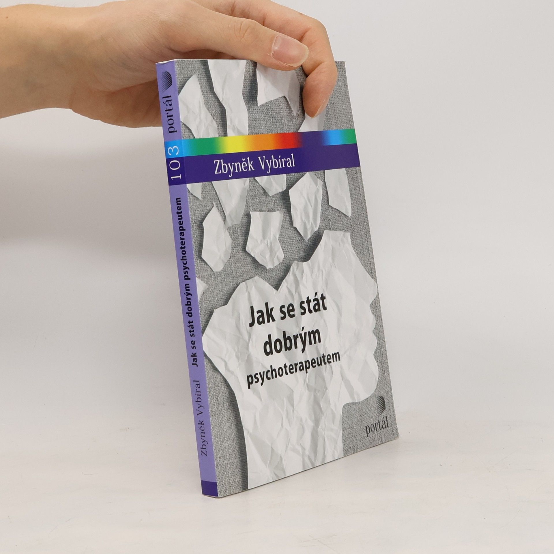 Zbyněk Vybíral Jak se stát dobrým psychoterapeutem